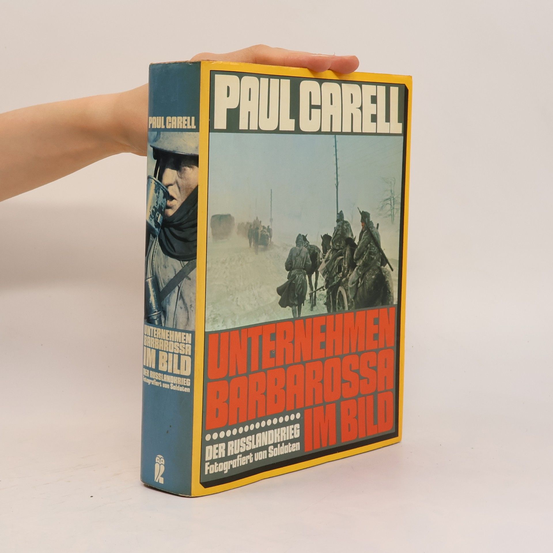 Paul Carell Unternehmen Barbarossa im Bild