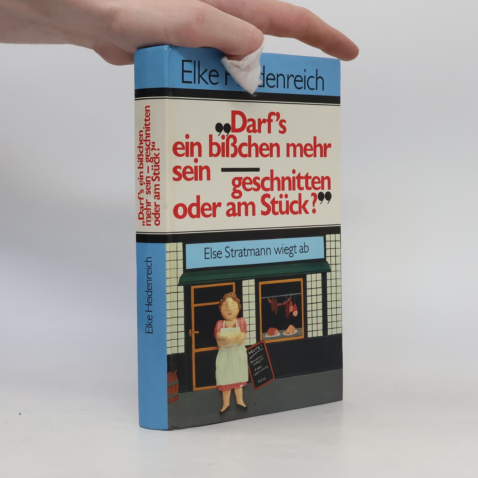 Darf´s ein bißchen mehr sein geschnitten oder am Stück?