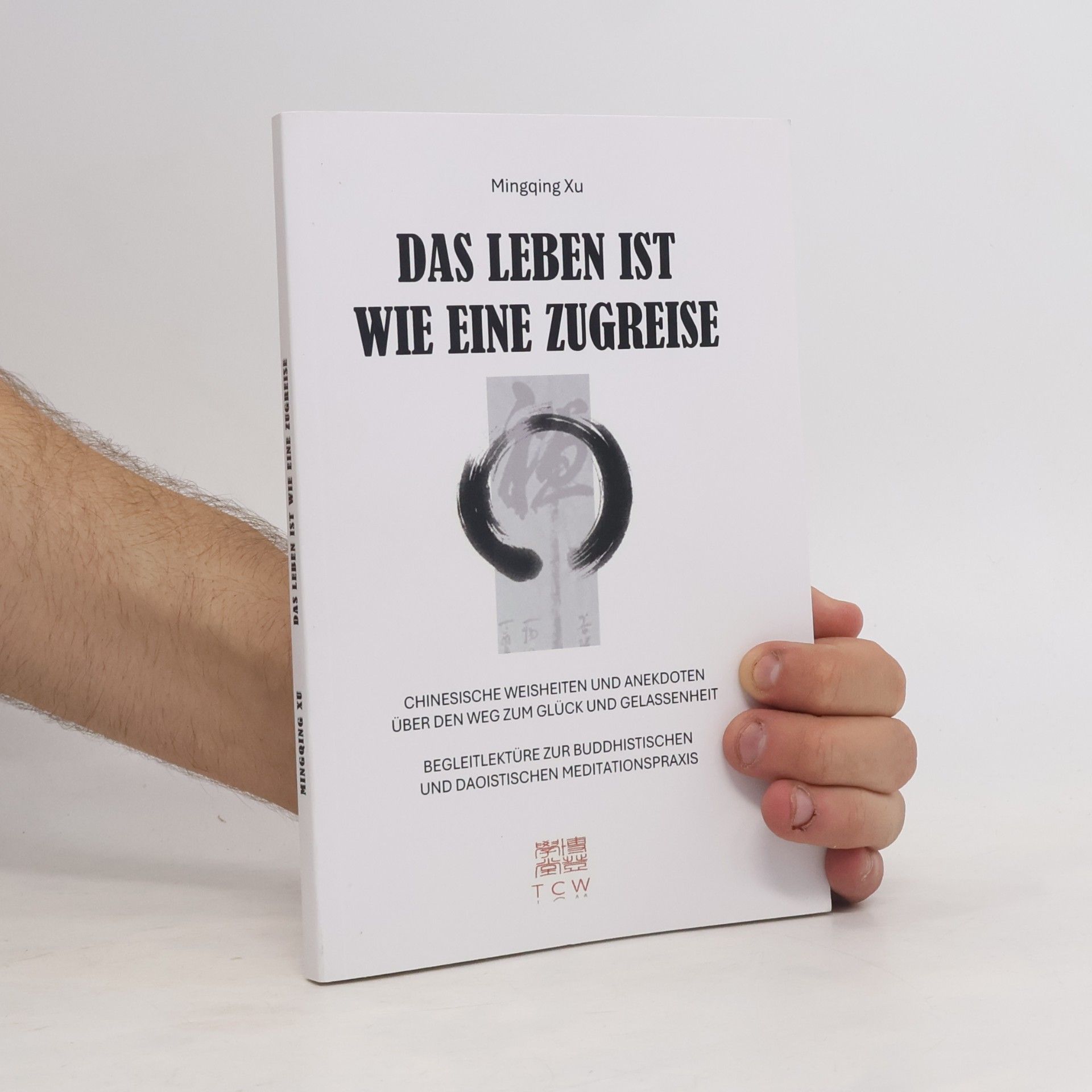 Mingqing Xu Das Leben ist wie eine Zugreise