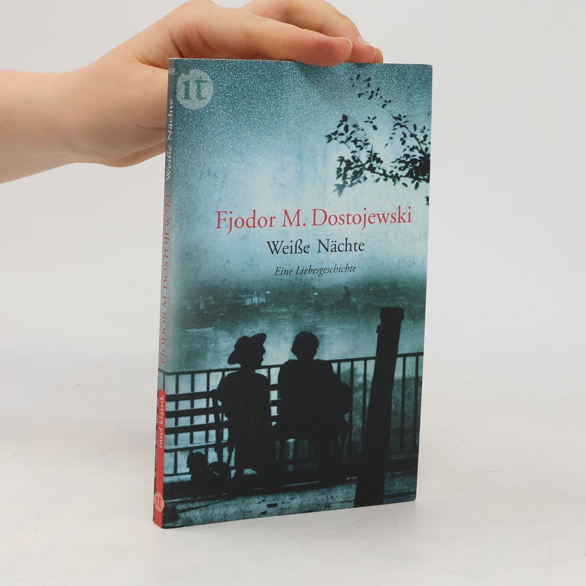 Fiodor Michajlovič Dostojevskij Weiße Nächte