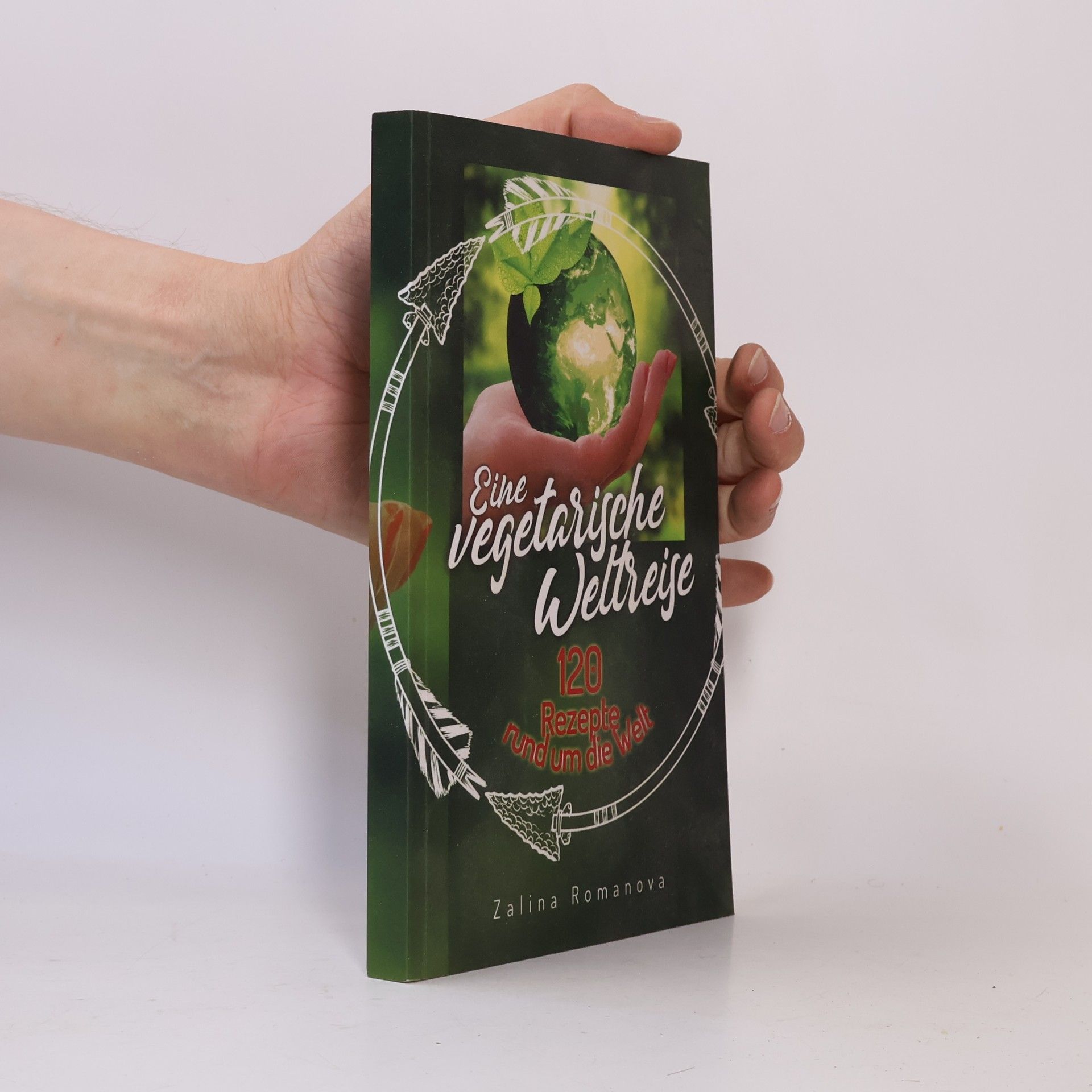 Zalina Romanova Eine vegetarische Weltreise