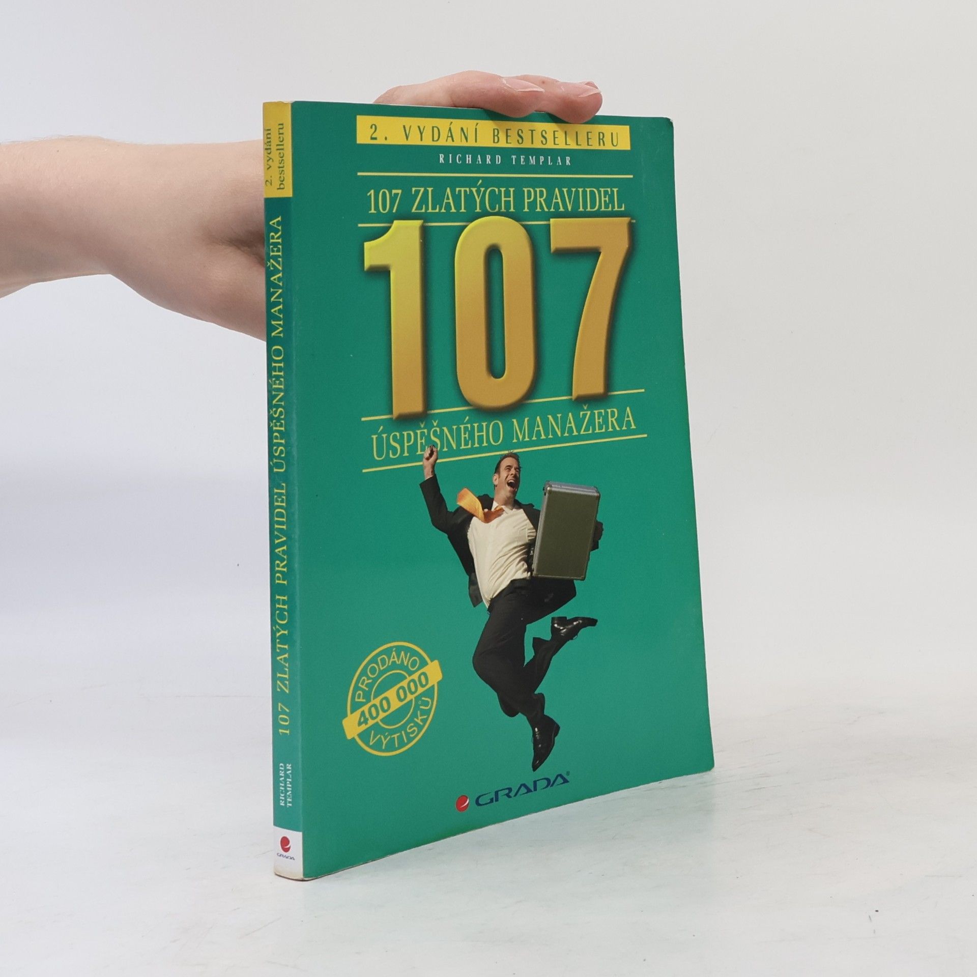 Richard Templar 107 zlatých pravidel úspěšného manažera