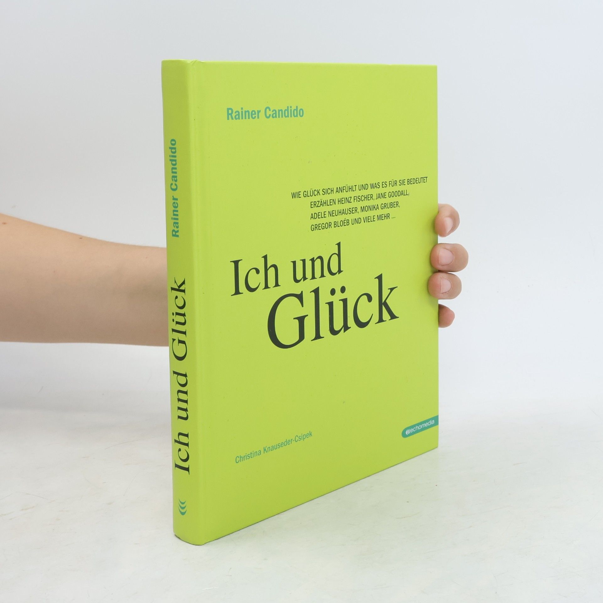 Rainer Candido Ich und Glück
