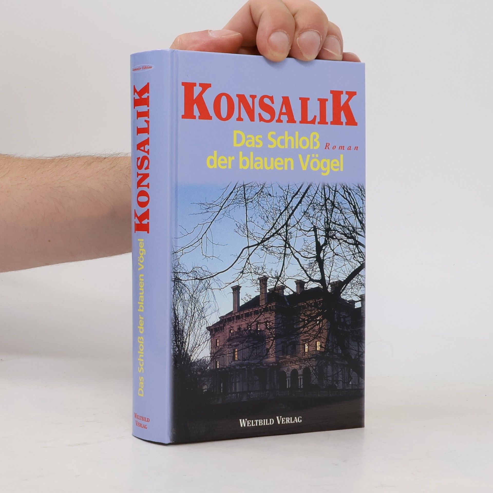 Heinz G. Konsalik Das Schloß der blauen Vögel