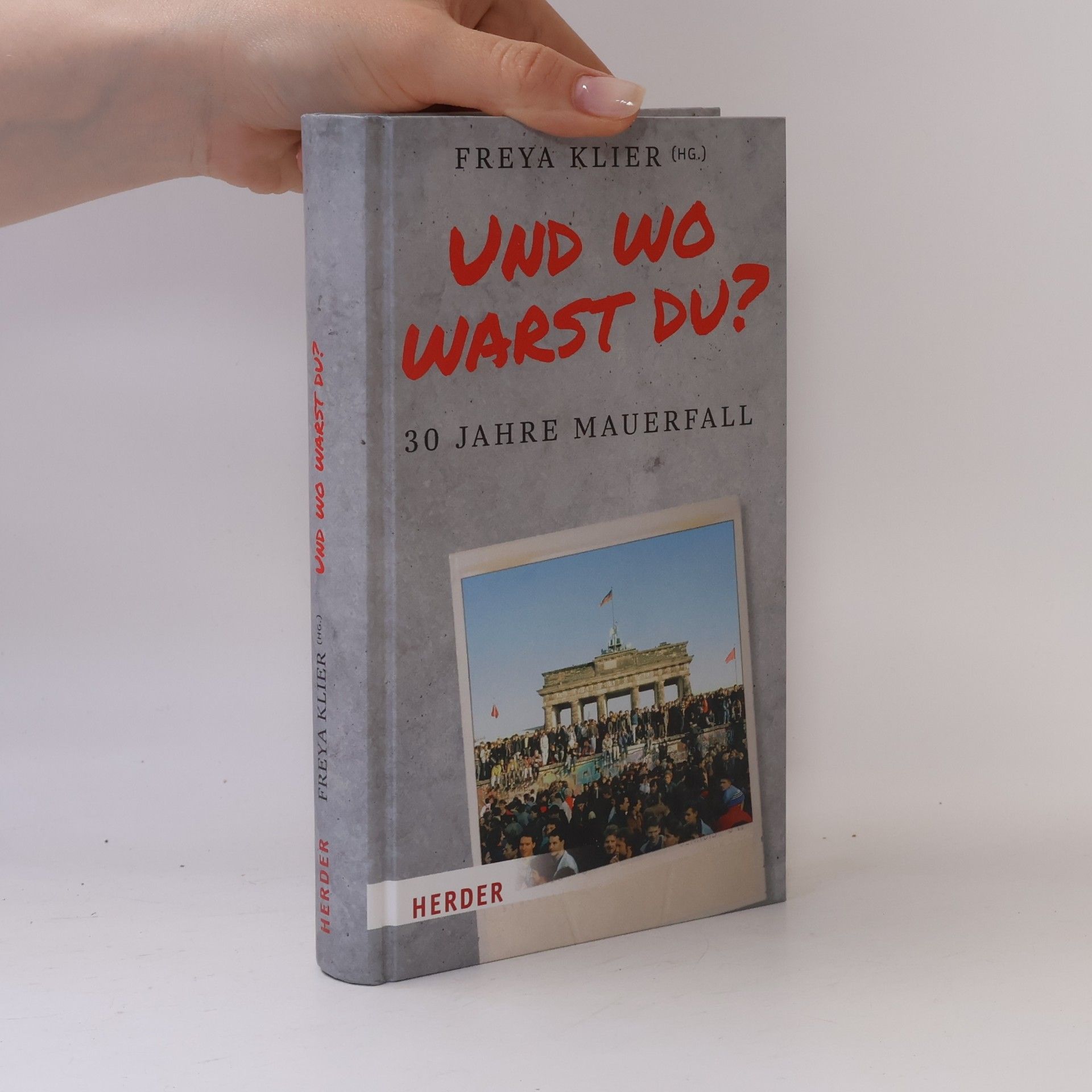Freya Klier Und wo warst du?