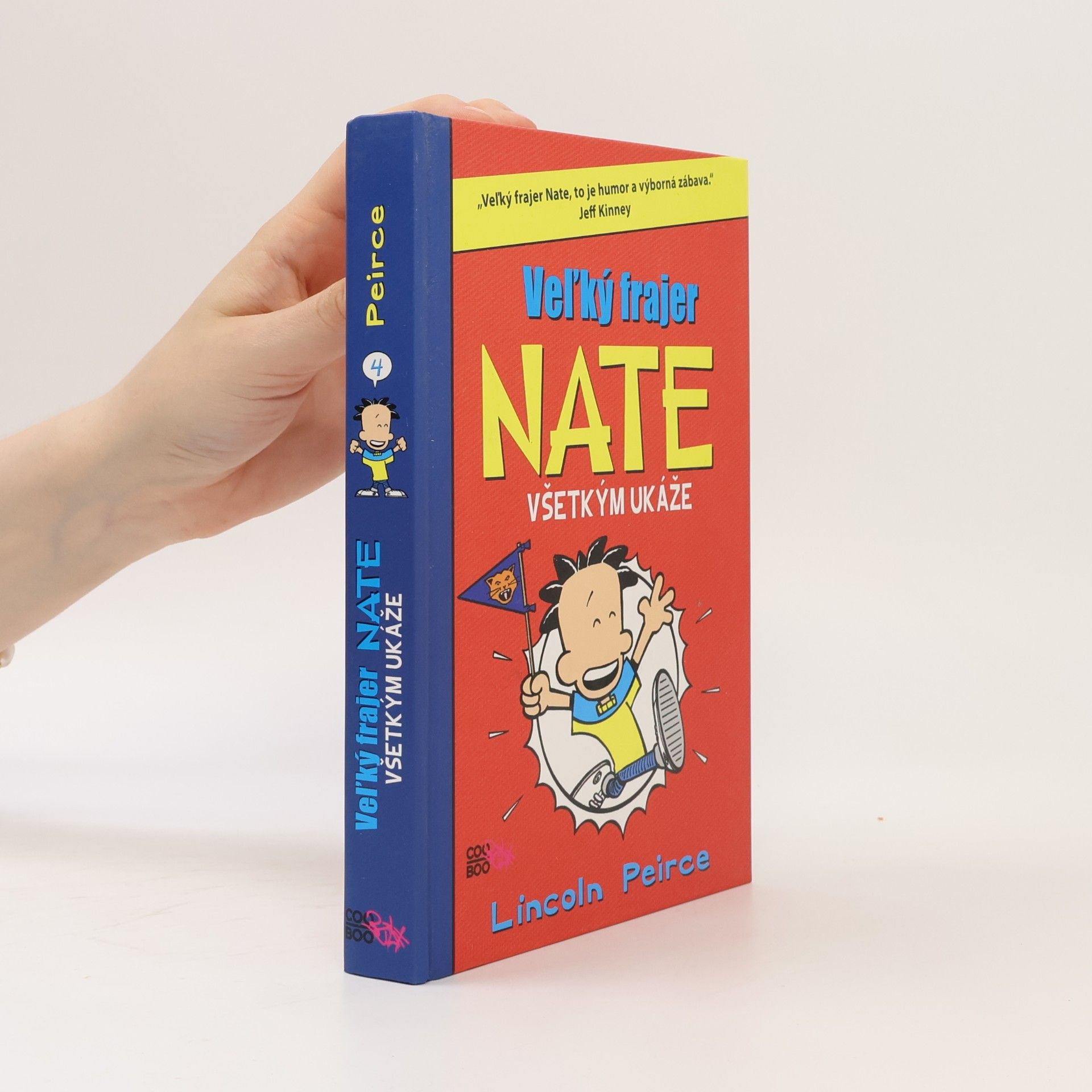 Lincoln Peirce Veľký frajer Nate všetkým ukáže