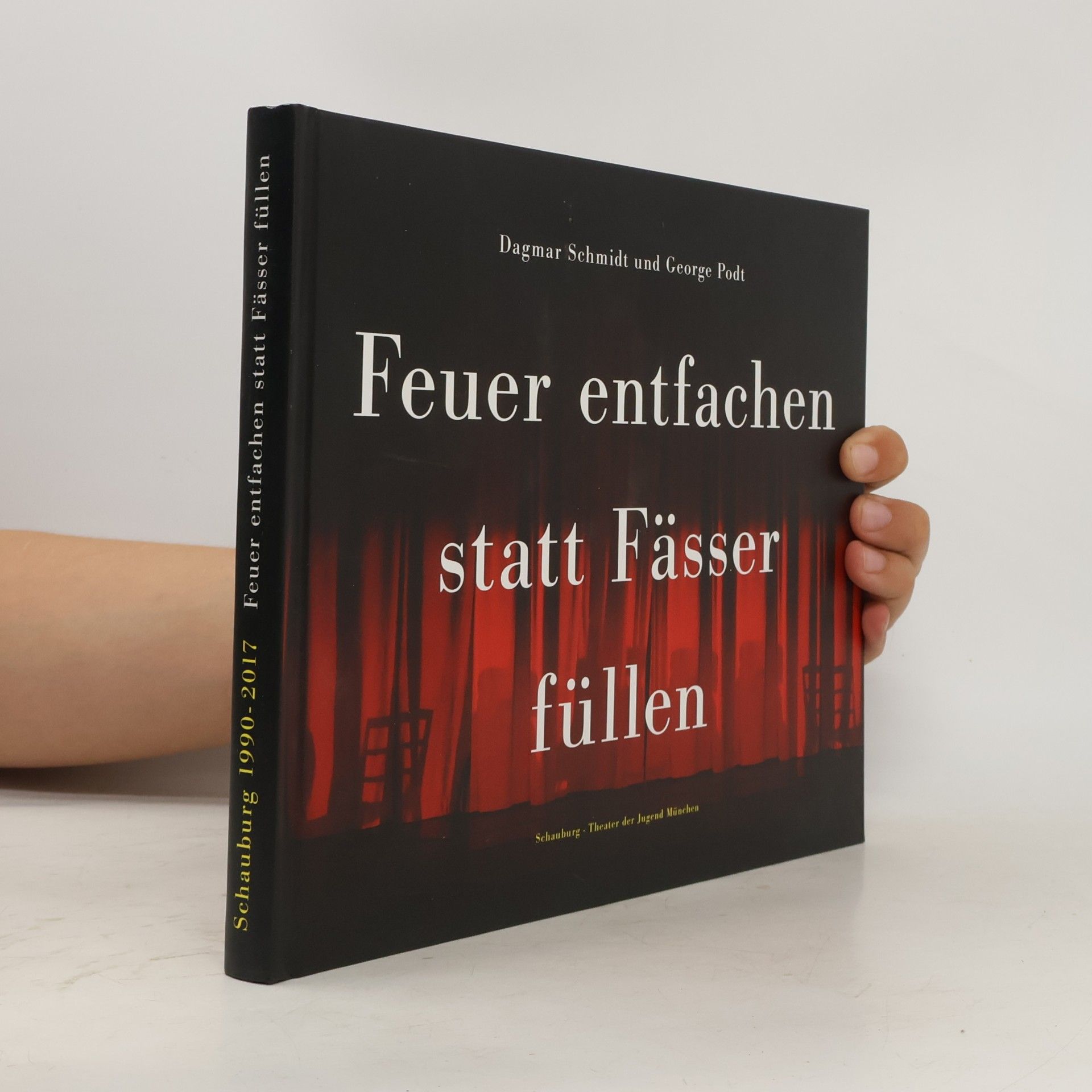 George Podt Feuer entfachen statt Fässer füllen