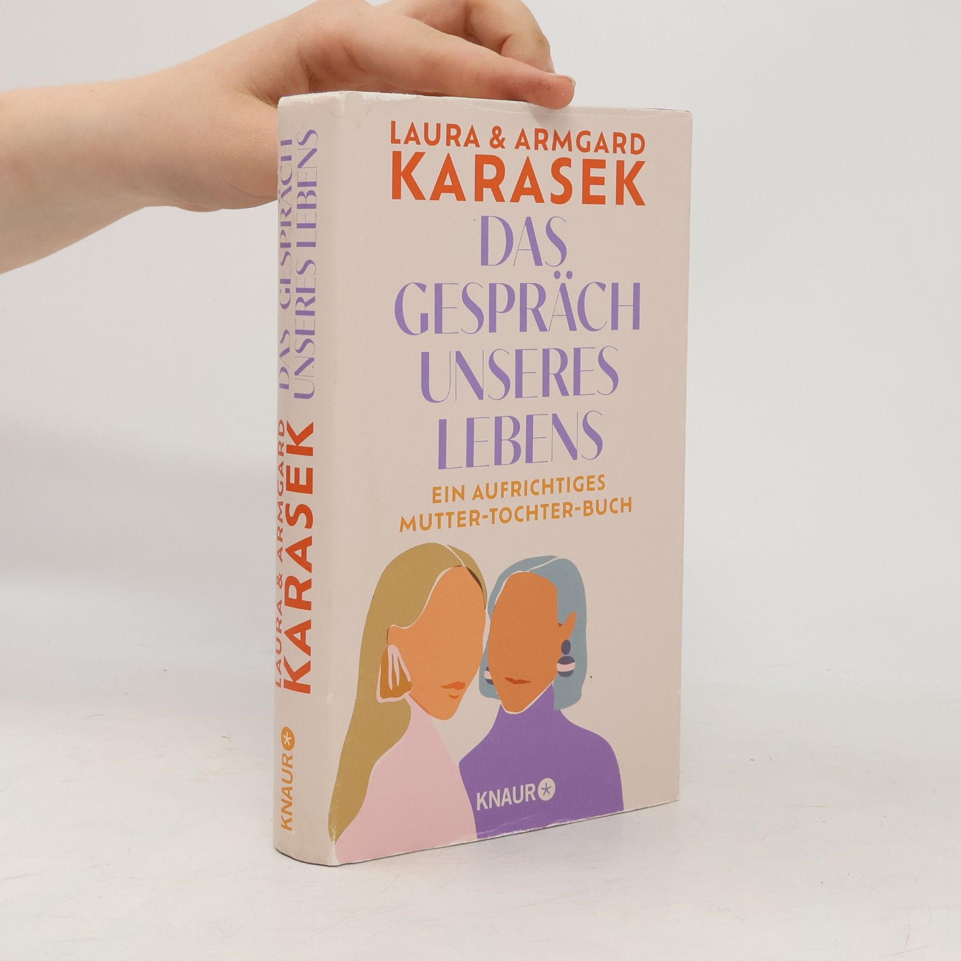 Laura Karasek Das Gespräch unseres Lebens