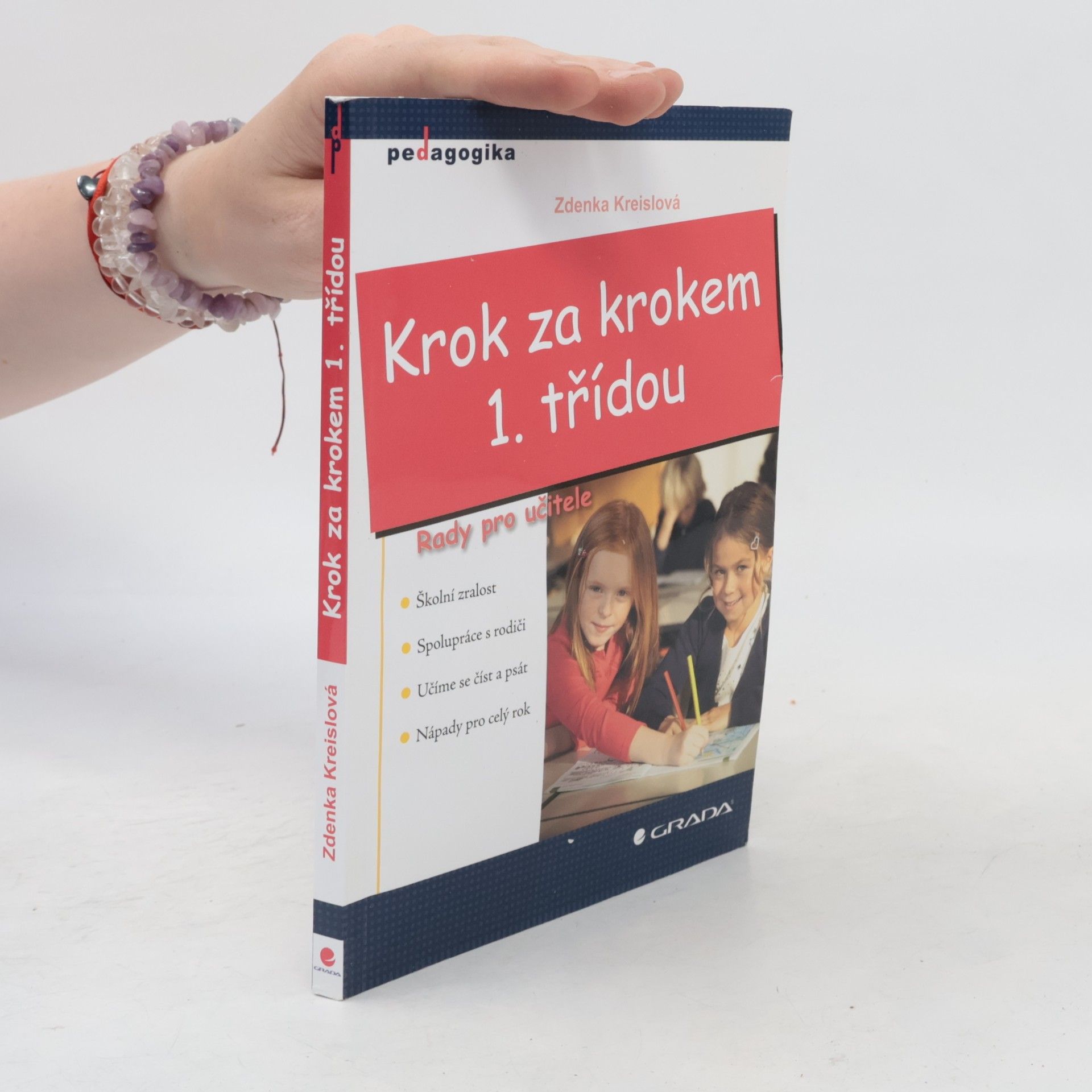 Zdenka Kreislová Krok za krokem 1. třídou: Rady pro učitele