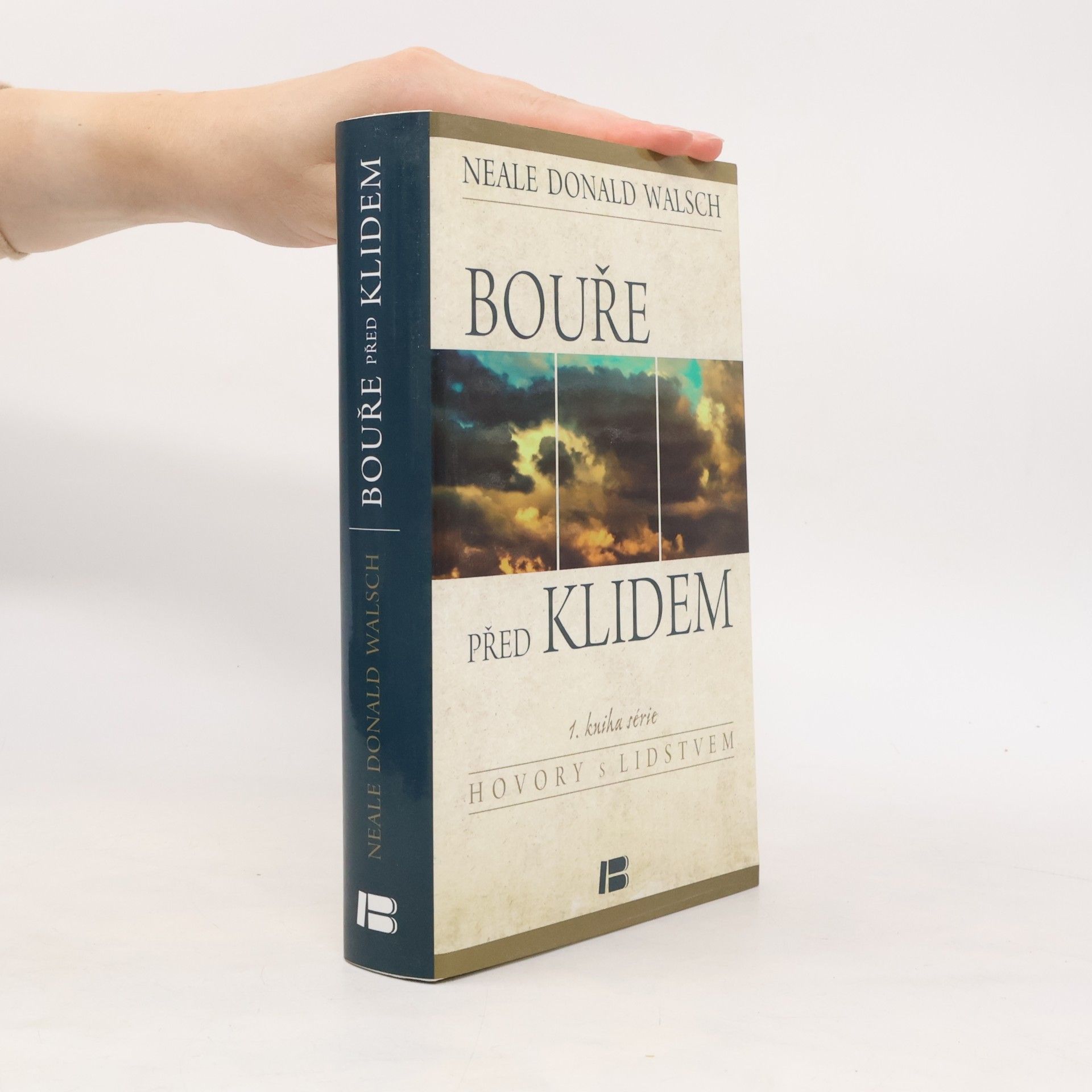 Neale Donald Walsch Bouře před klidem