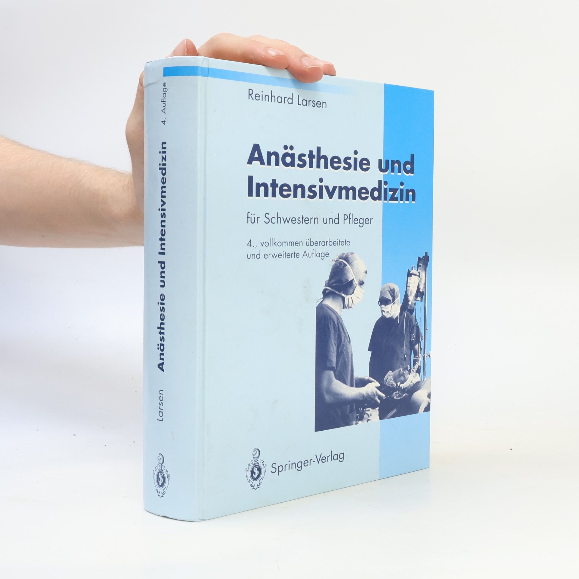 Anästhesie und Intensivmedizin für Schwestern und Pfleger