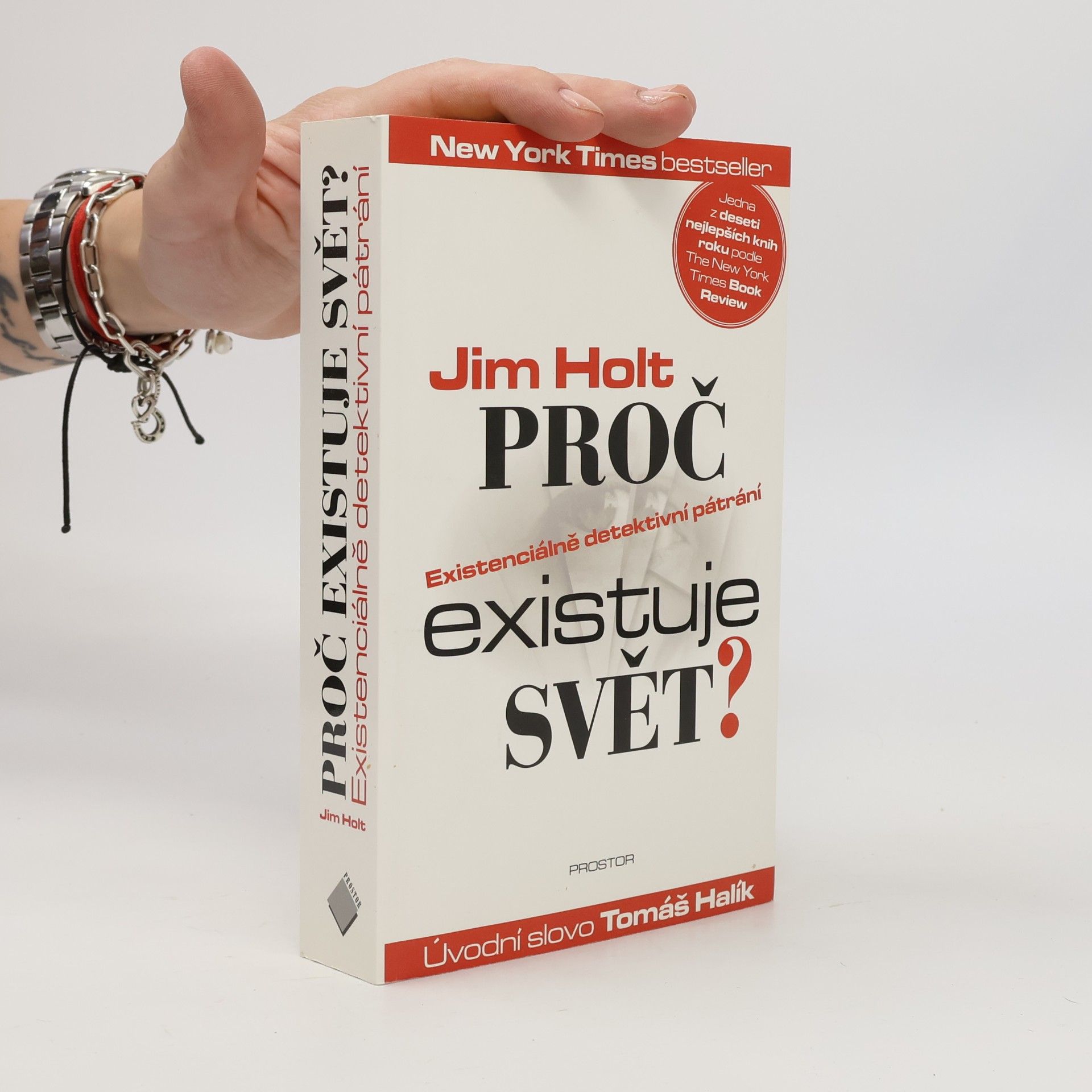 Jim Holt Proč existuje svět? : existenciálně detektivní pátrání