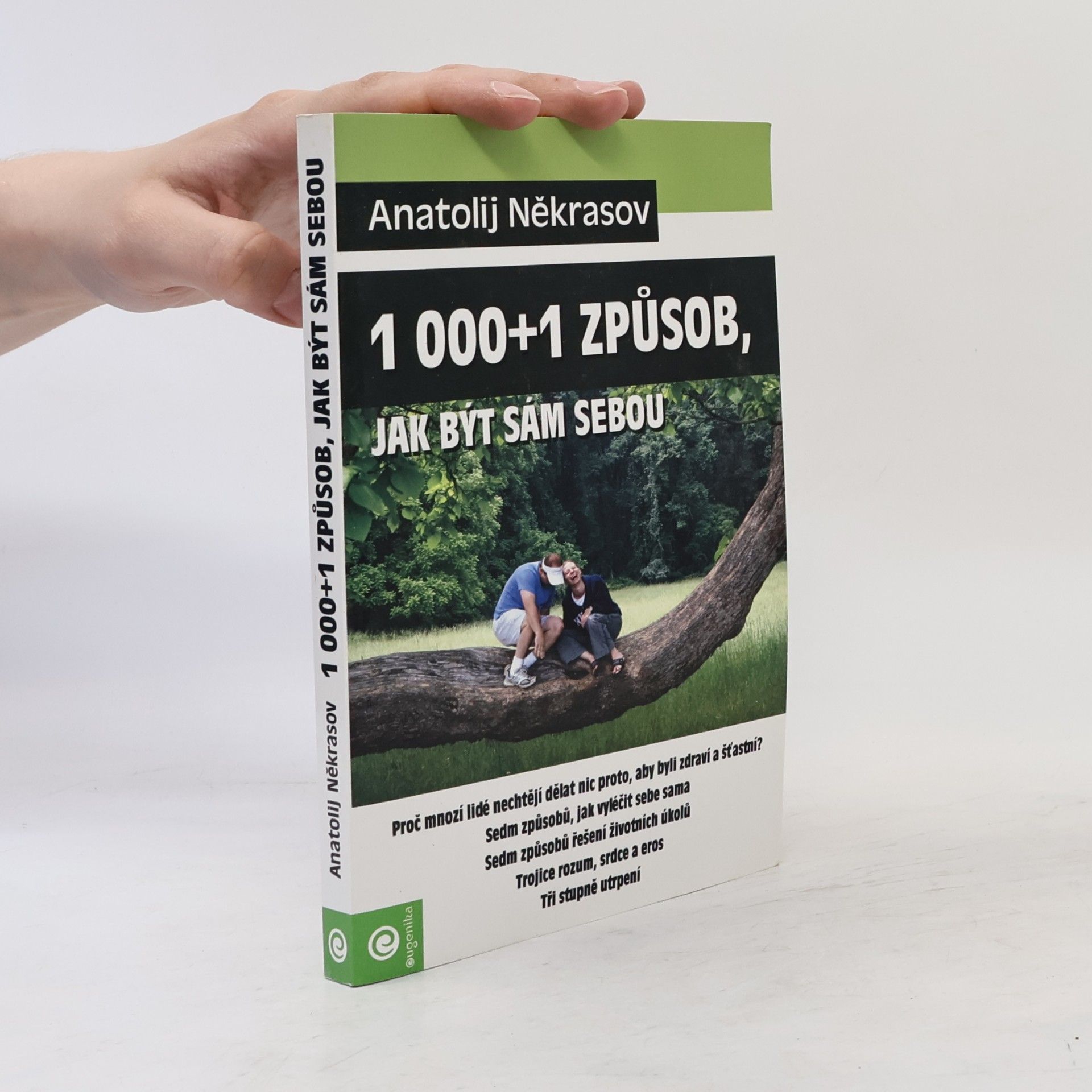Anatolij Někrasov 1000 + 1 způsob, jak být sám sebou