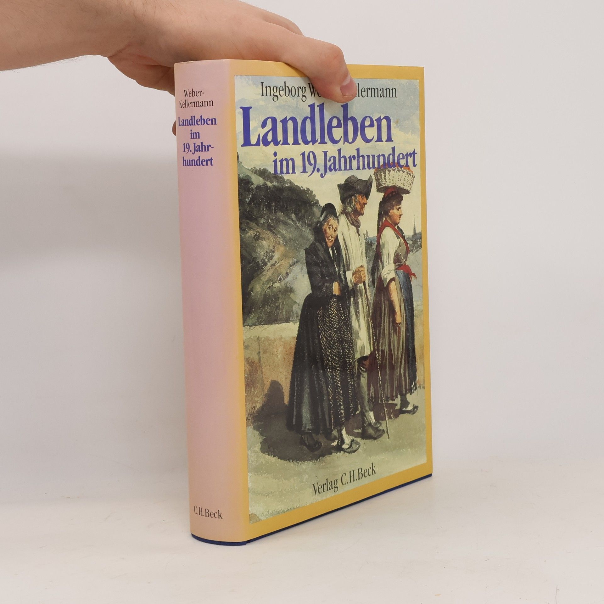 Ingeborg Weber-Kellermann Landleben im 19. Jahrhundert