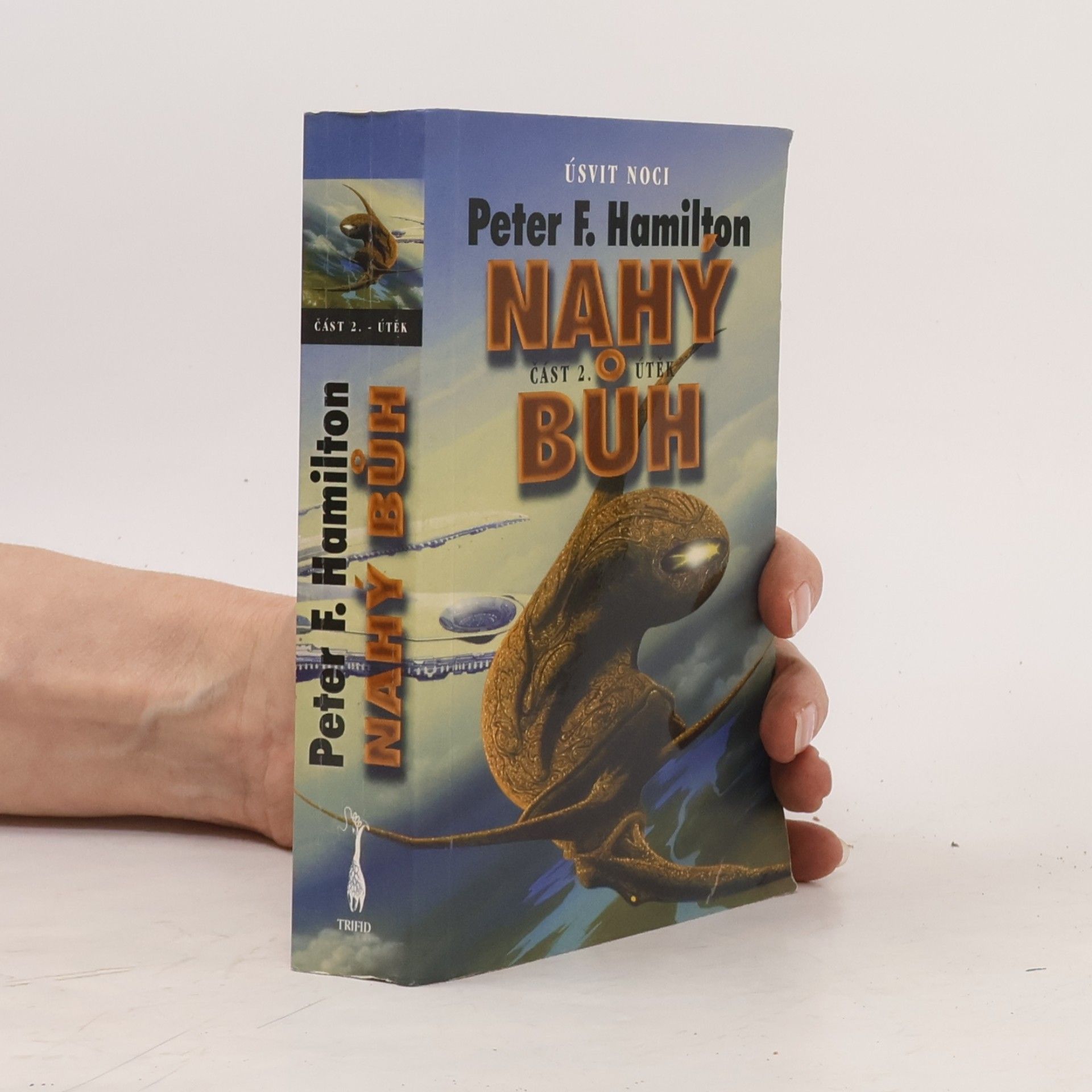 Peter F. Hamilton Nahý bůh II: Útěk