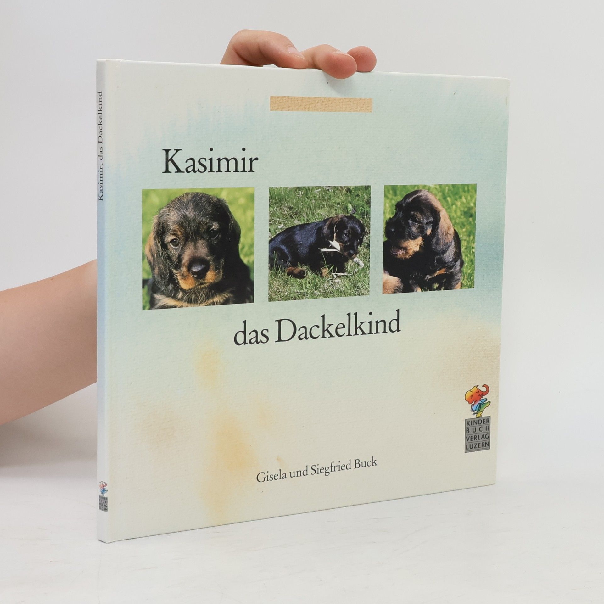 Siegfried Buck Kasimir, das Dackelkind