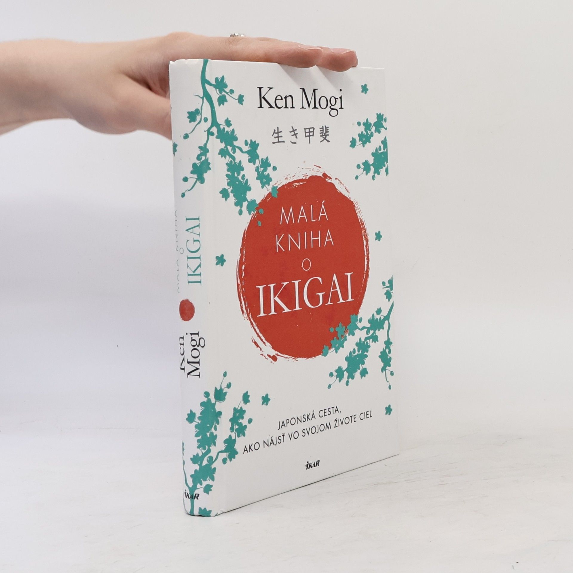 Ken Mogi Malá kniha o ikigai (Japonská cesta, ako nájsť vo svojom živote cieľ)