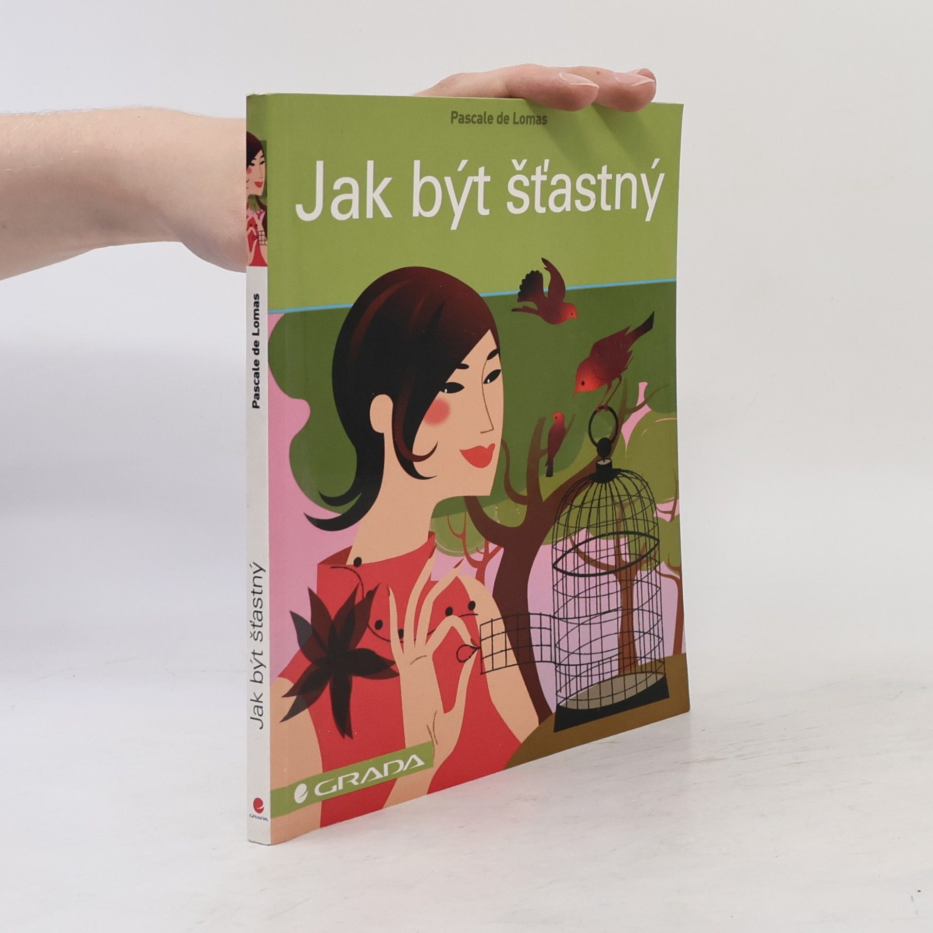 Pascale de Lomas Jak být šťastný
