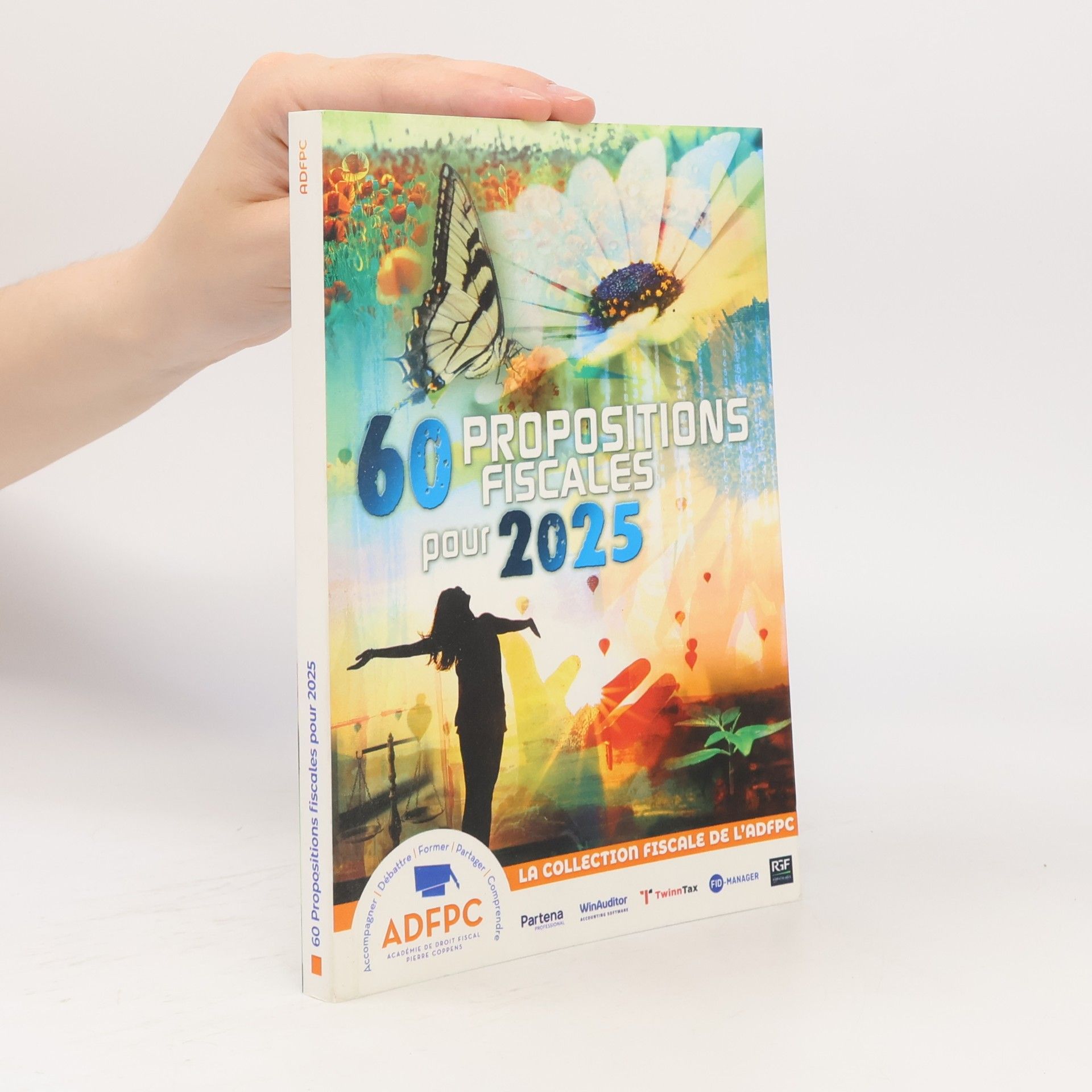 Collectif d'auteurs 60 Propositions Fiscales pour 2025