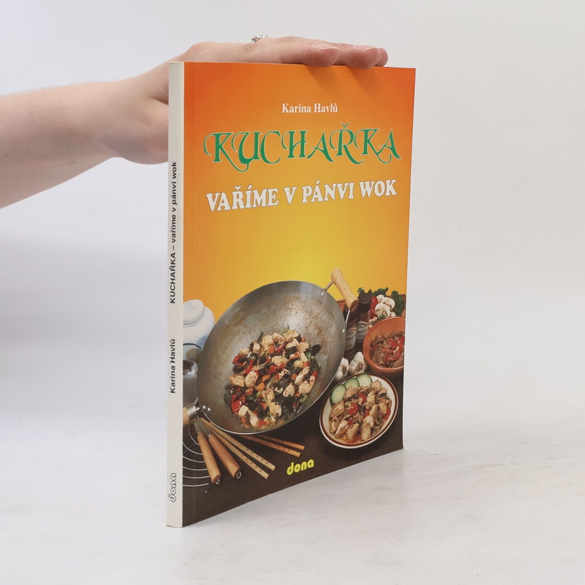 Kuchařka. Vaříme v pánvi wok