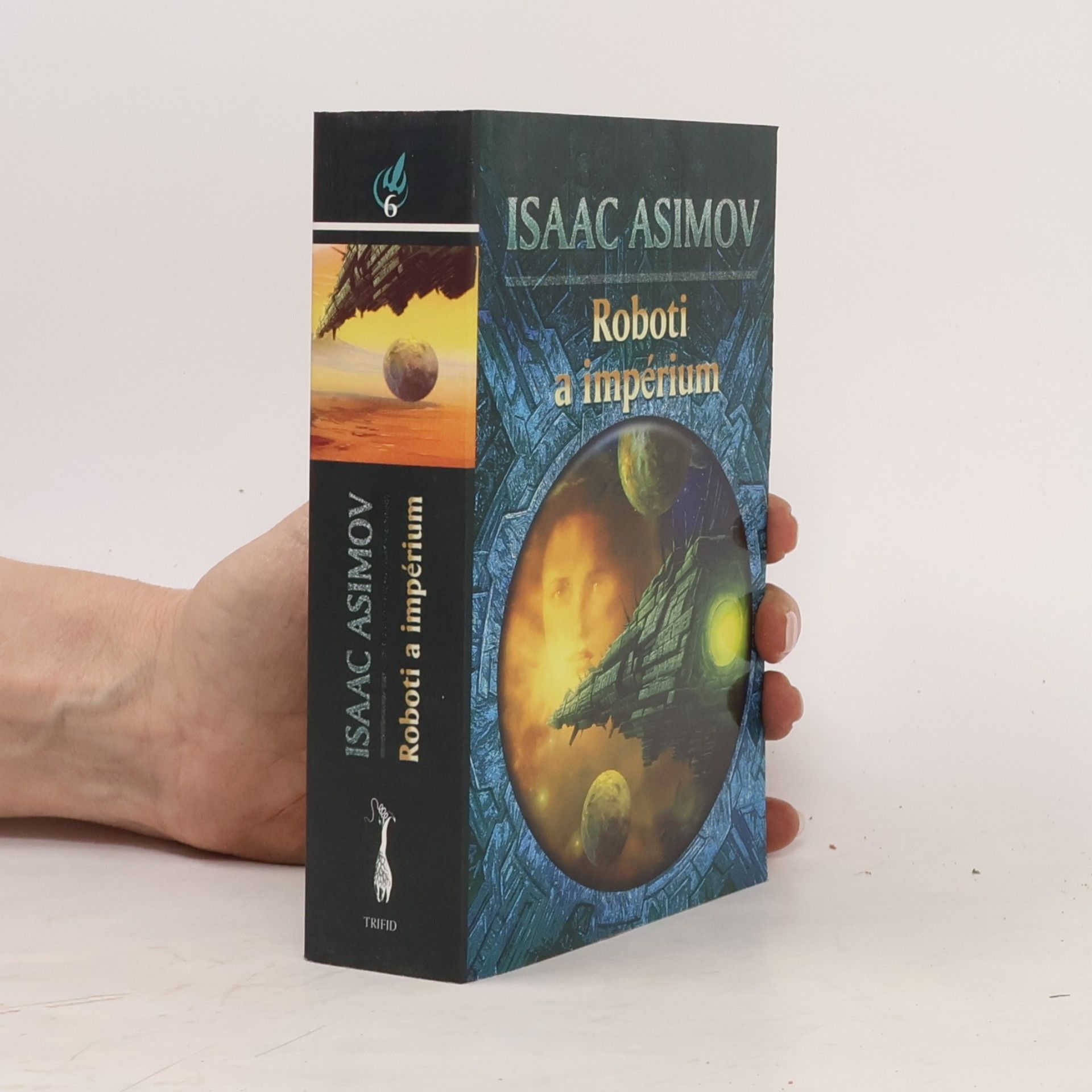 Isaac Asimov Roboti a impérium