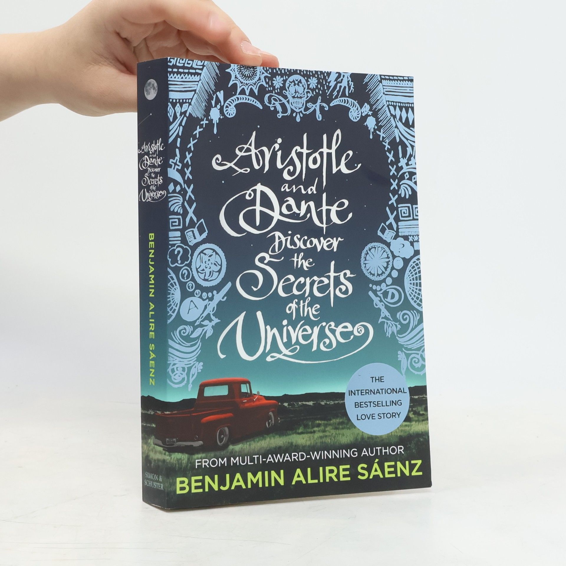Benjamin Alíre Sáenz Aristotle and Dante discover the secrets of the universe