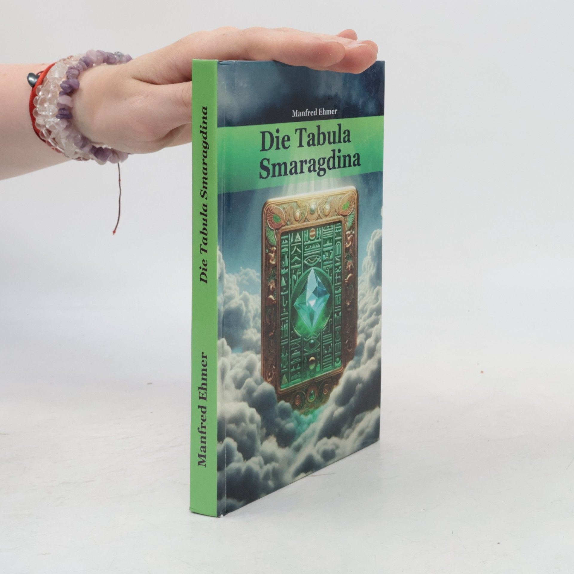 Dr. Manfred Ehmer Edition Theophanie: Die Tabula Smaragdina