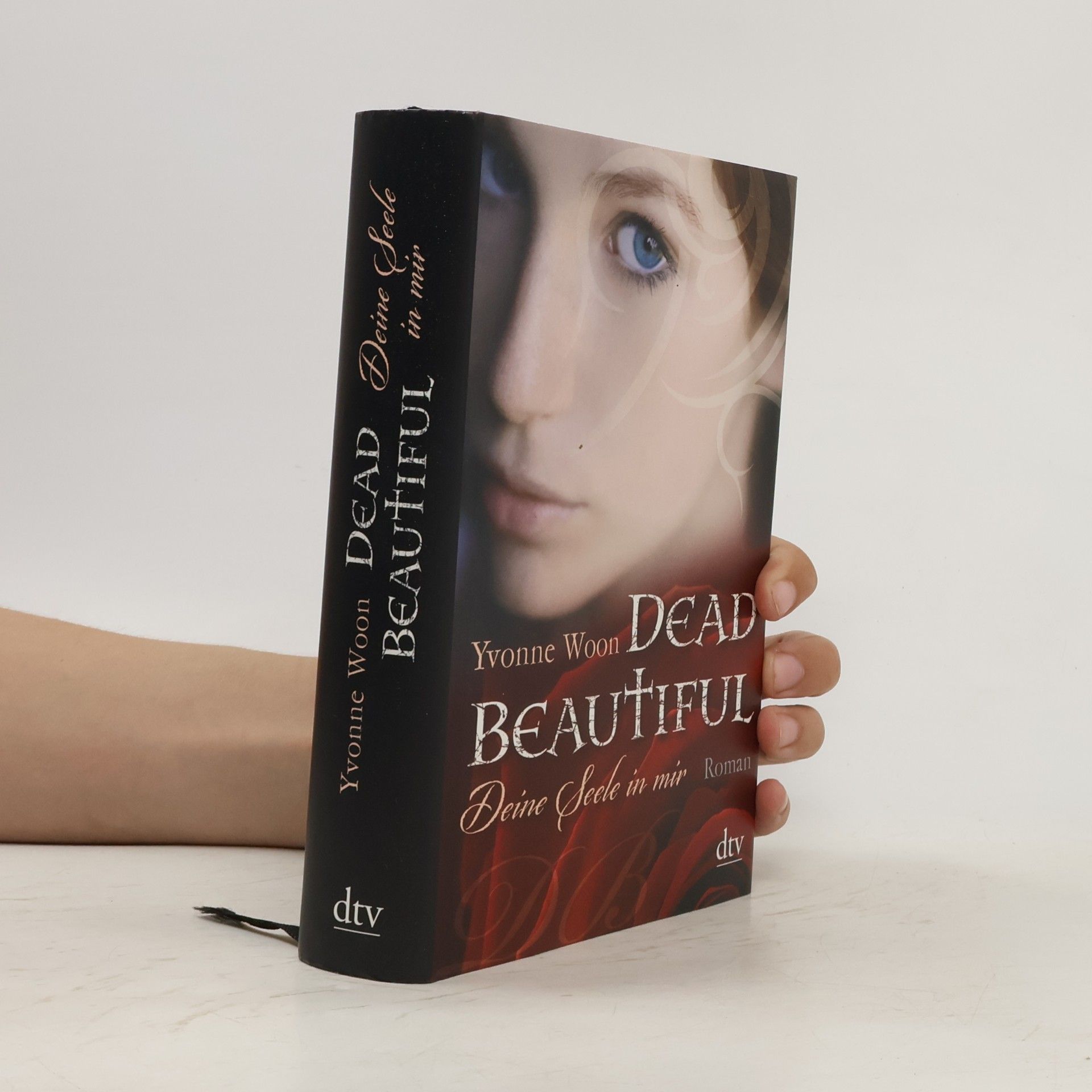 Dead Beautiful. Deine Seele in mir