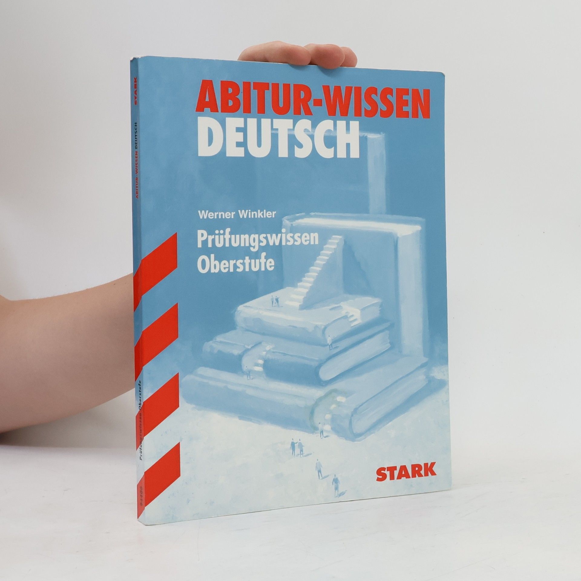 Werner Winkler Abitur-Wissen Deutsch. Prüfungswissen Oberstufe