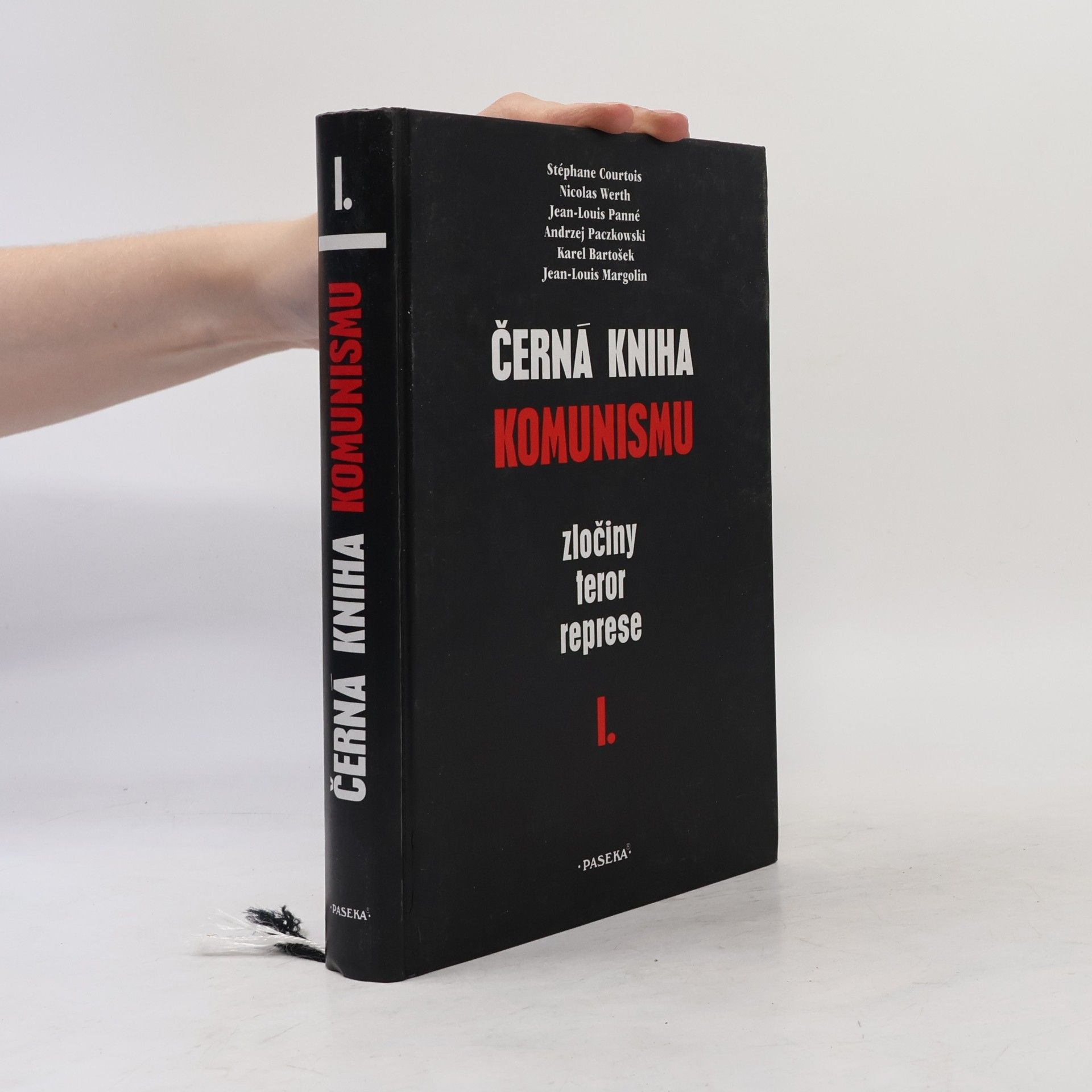 Stéphane Courtois Černá kniha komunismu. Zločiny, teror, represe. I. díl