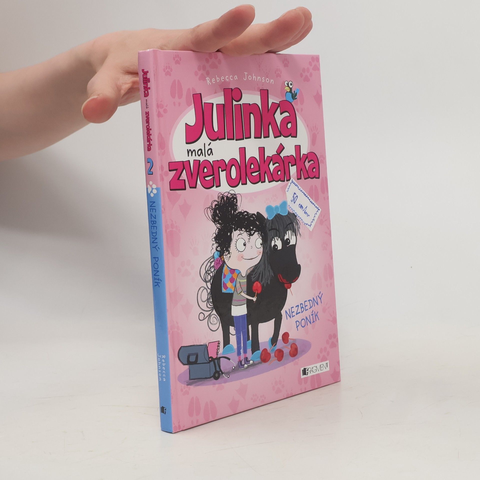 Rebecca Johnson Julinka malá zverolekárka - Nezbedný poník