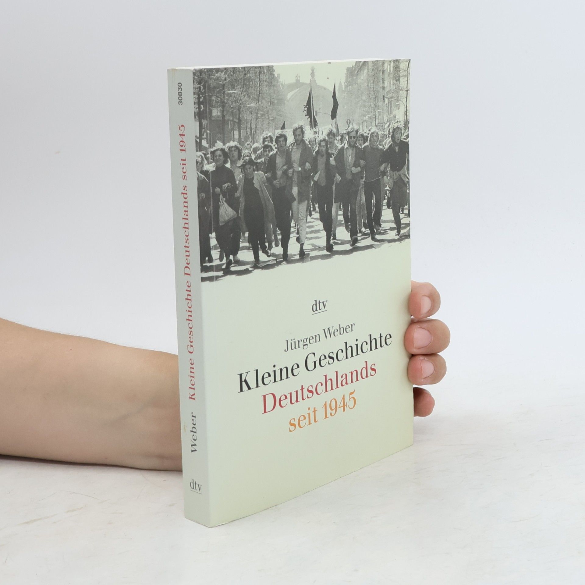 Jürgen Weber Kleine Geschichte Deutschlands seit 1945