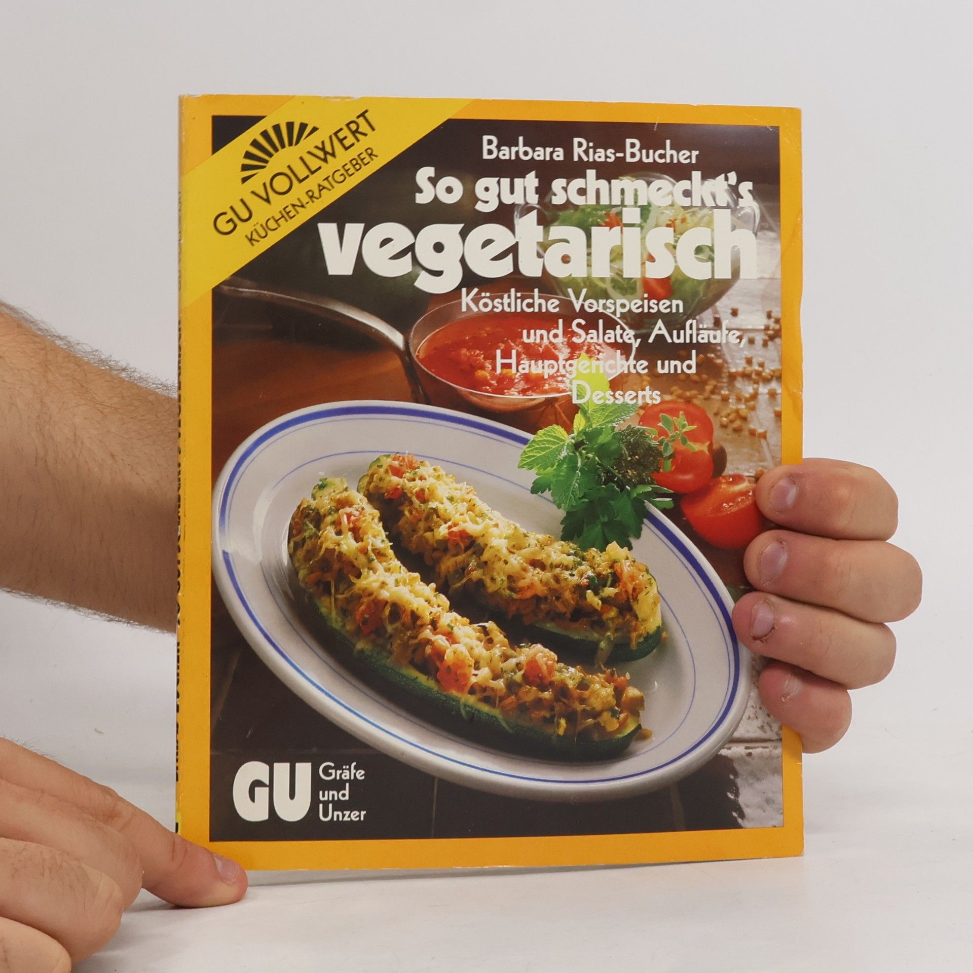 Barbara Rias-Bucher So gut schmeckt's vegetarisch