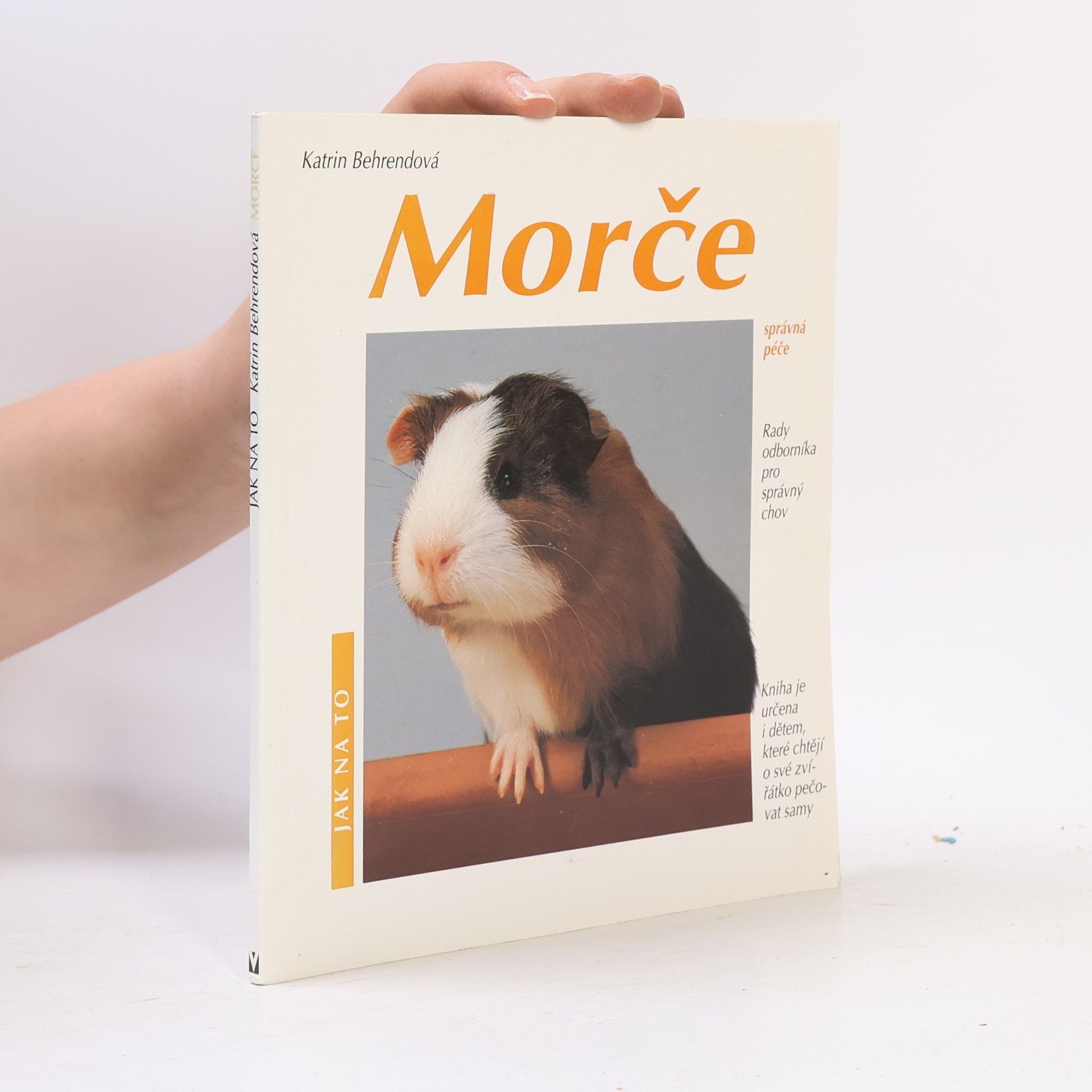 Katrin Behrend Morče. Jak o ně pěčovat a jak mu porozumět