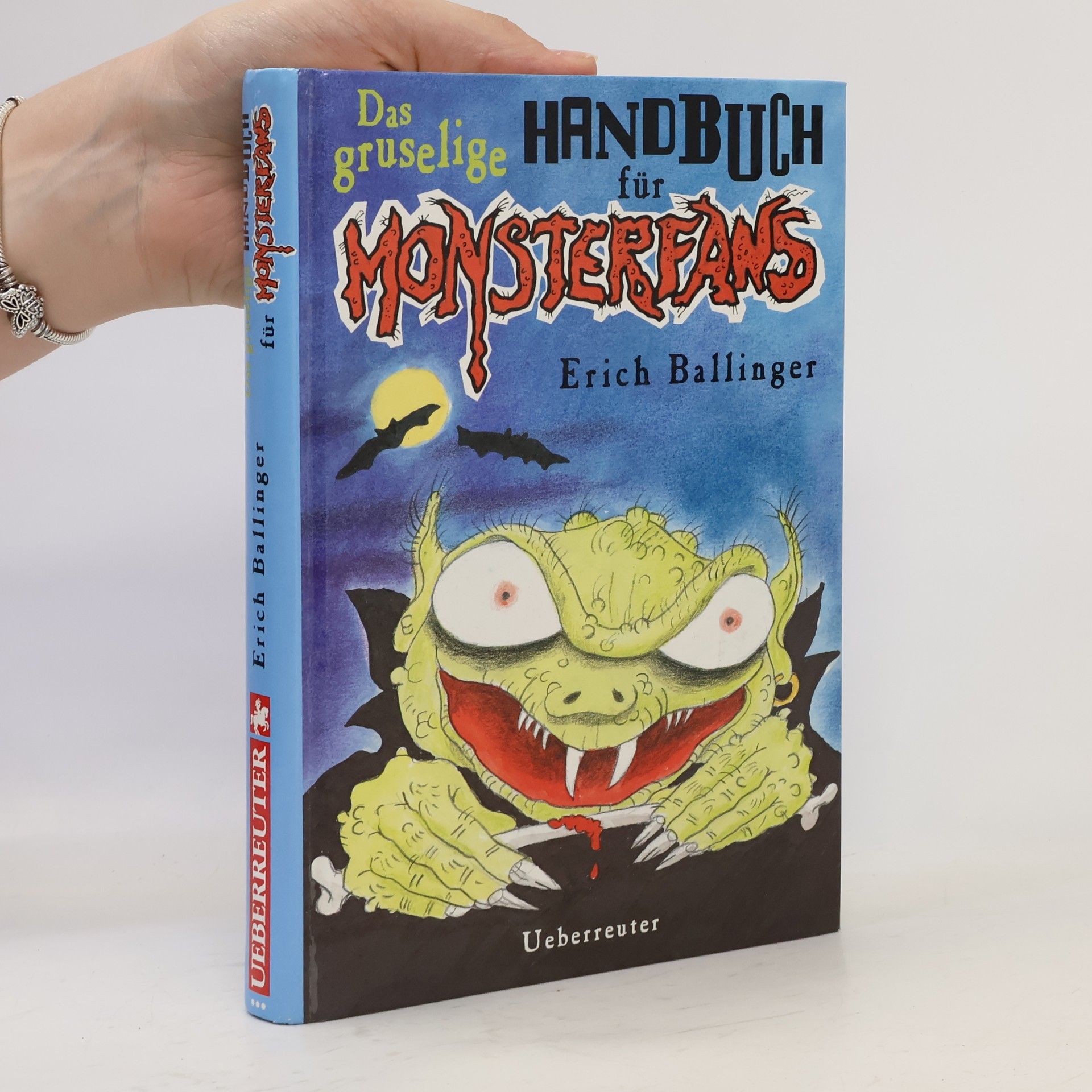 Erich Ballinger Das gruselige Handbuch für Monsterfans