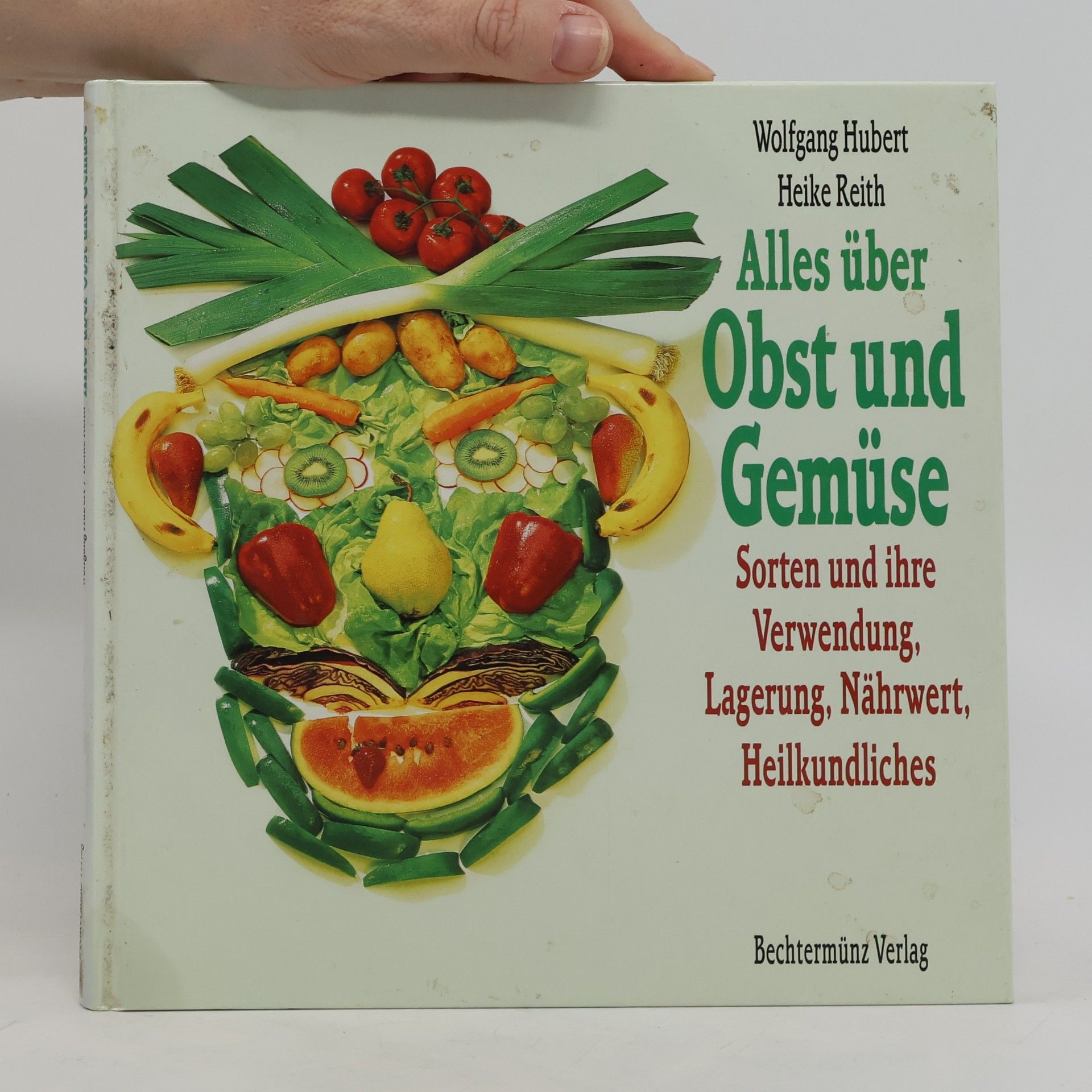 Wolfgang Huber Alles über Obst und Gemüse