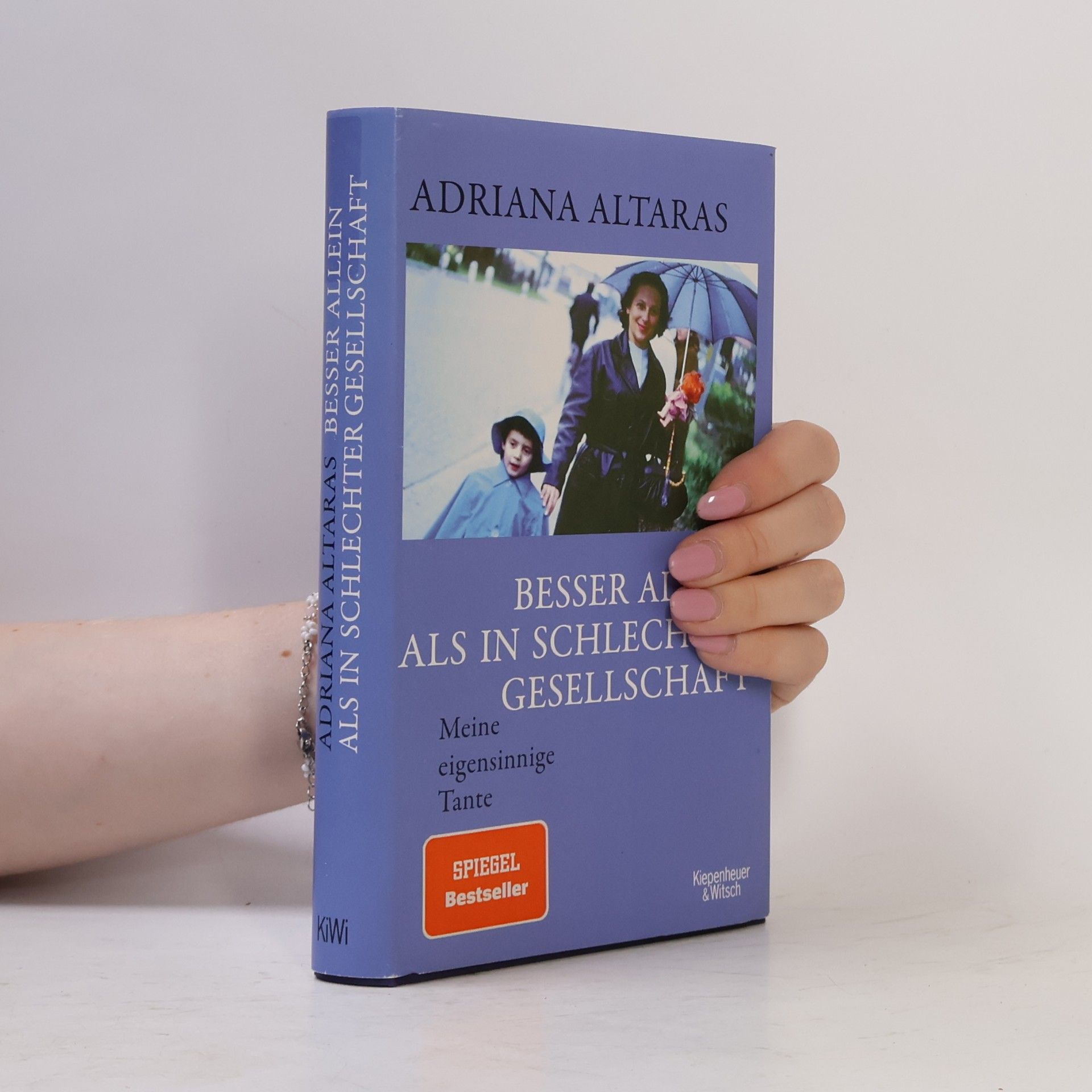 Adriana Altaras Besser allein als in schlechter Gesellschaft