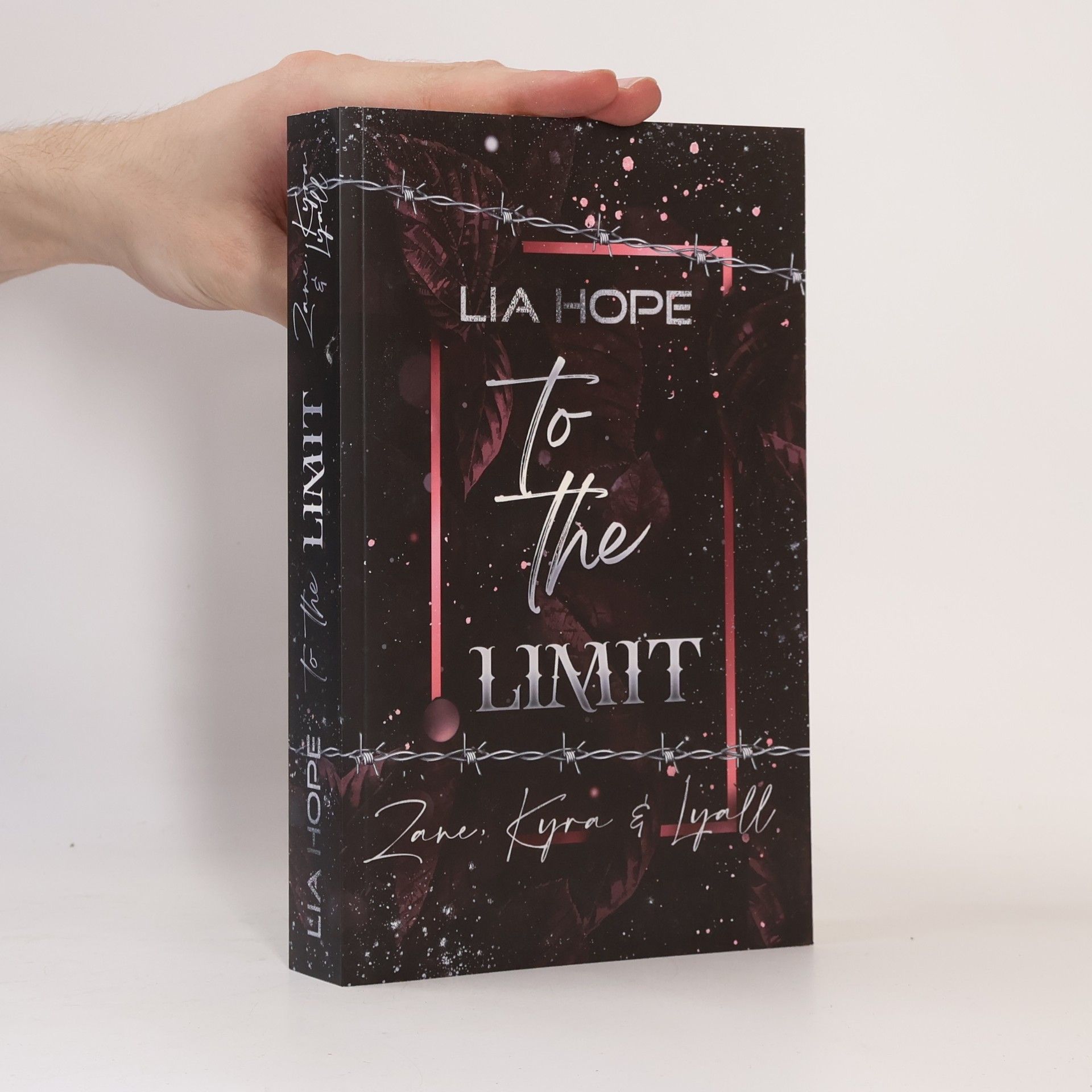 Lia Hope To the Limit. Zane, Kyra & Lyall