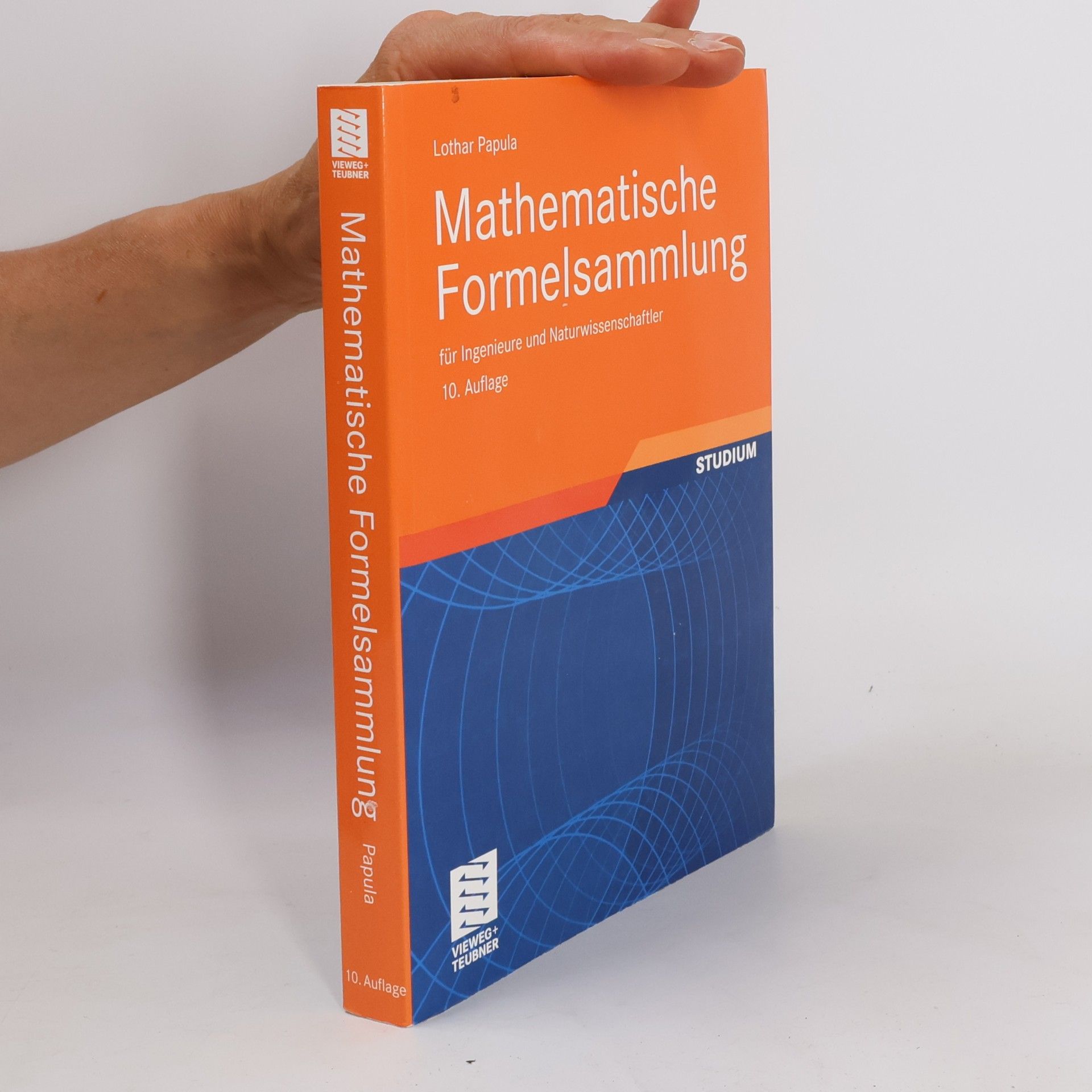 Lothar Papula Mathematische Formelsammlung : für Ingenieure und Naturwissenschaftler
