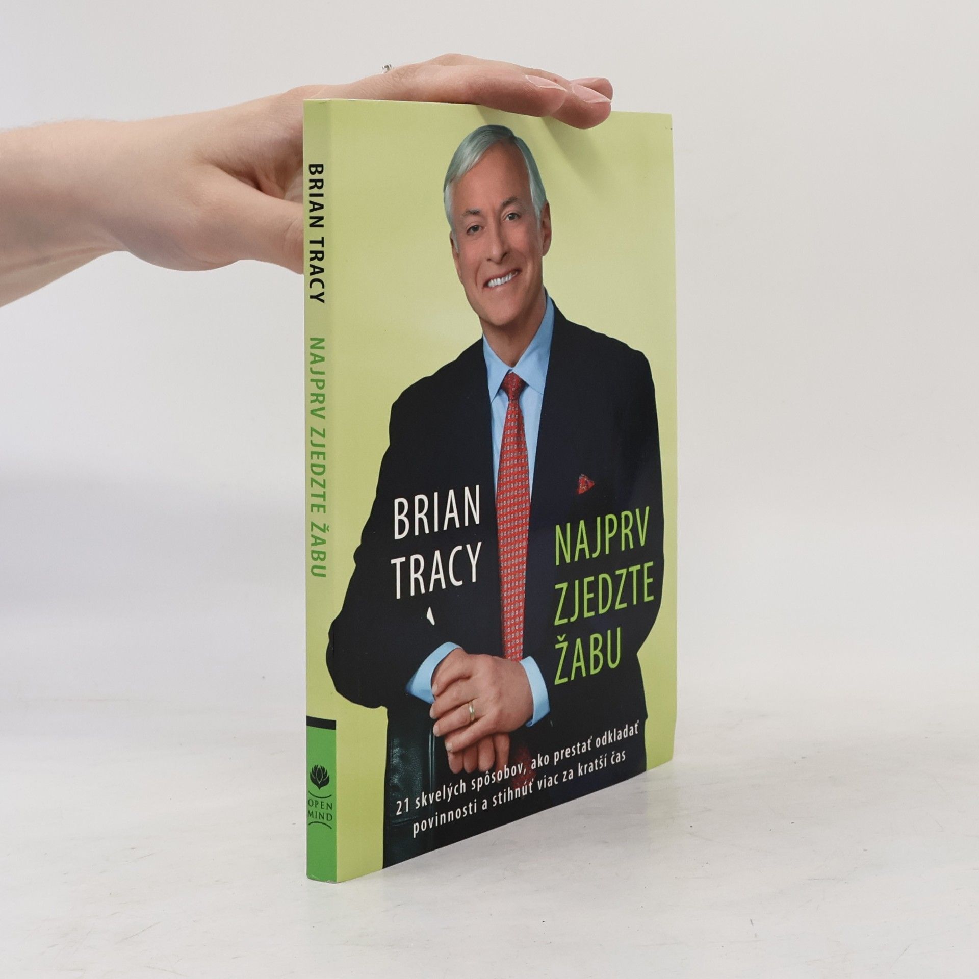 Brian Tracy Najprv zjedzte žabu