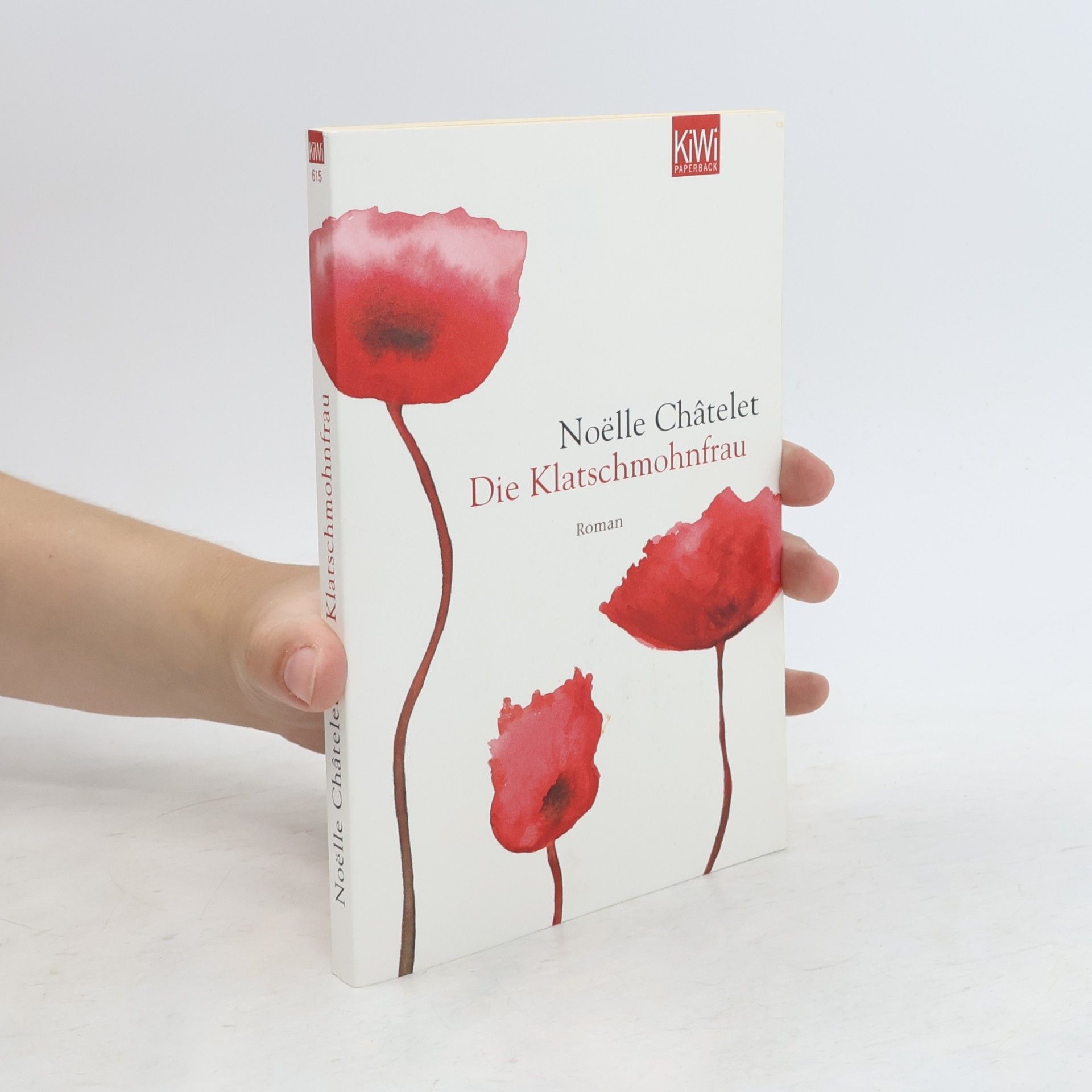 Noëlle Châtelet Die Klatschmohnfrau