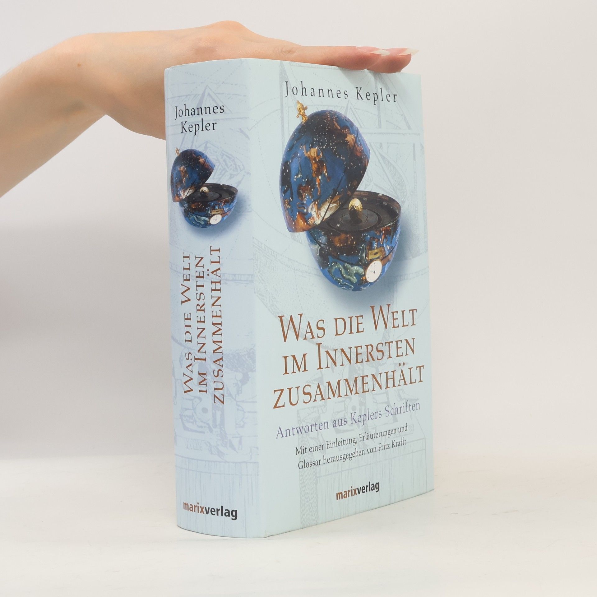 Johannes Kepler Was die Welt im Innersten zusammenhält