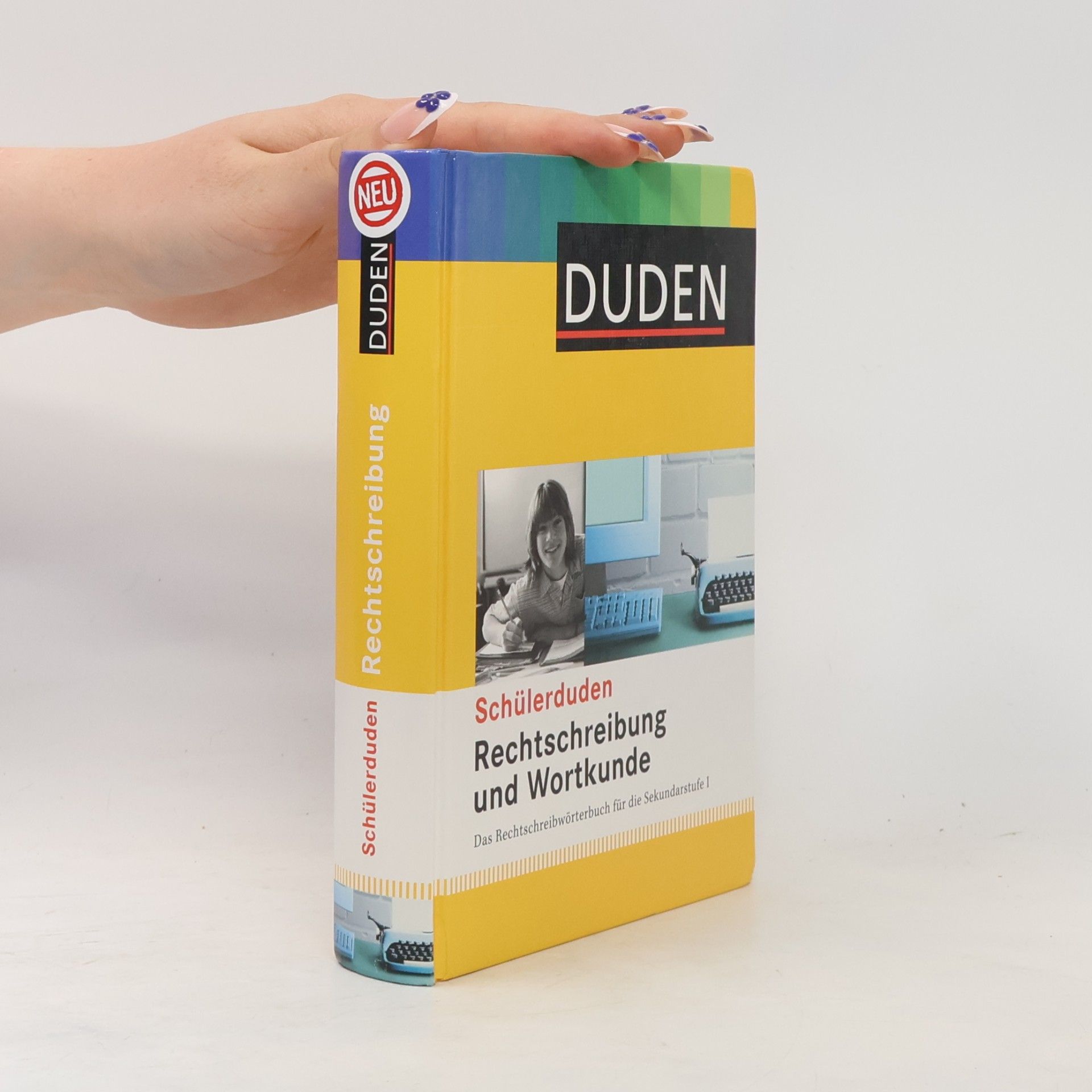 Autorenkollektiv Schülerduden Rechtschreibung und Wortkunde