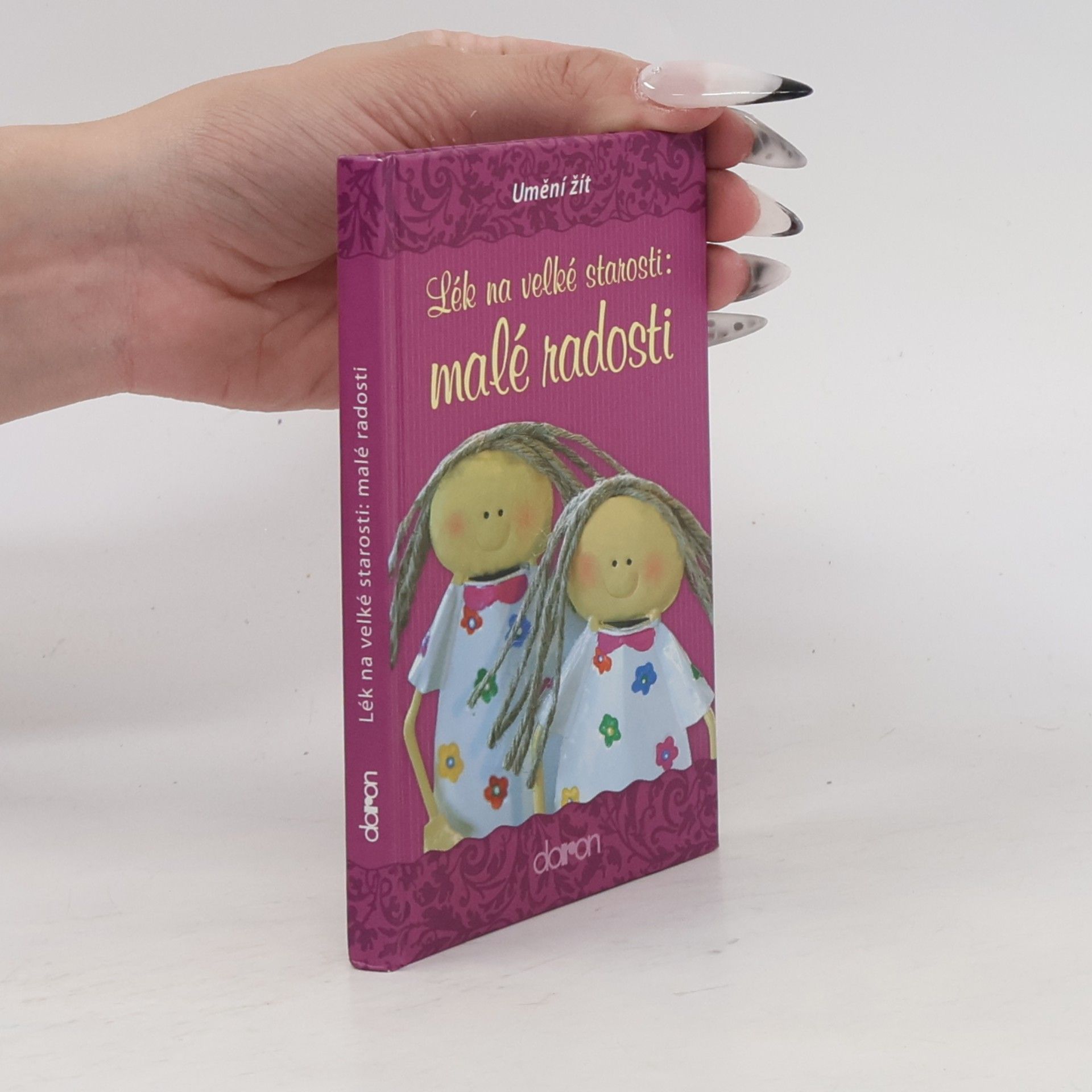 Lék na velké starosti: malé radosti