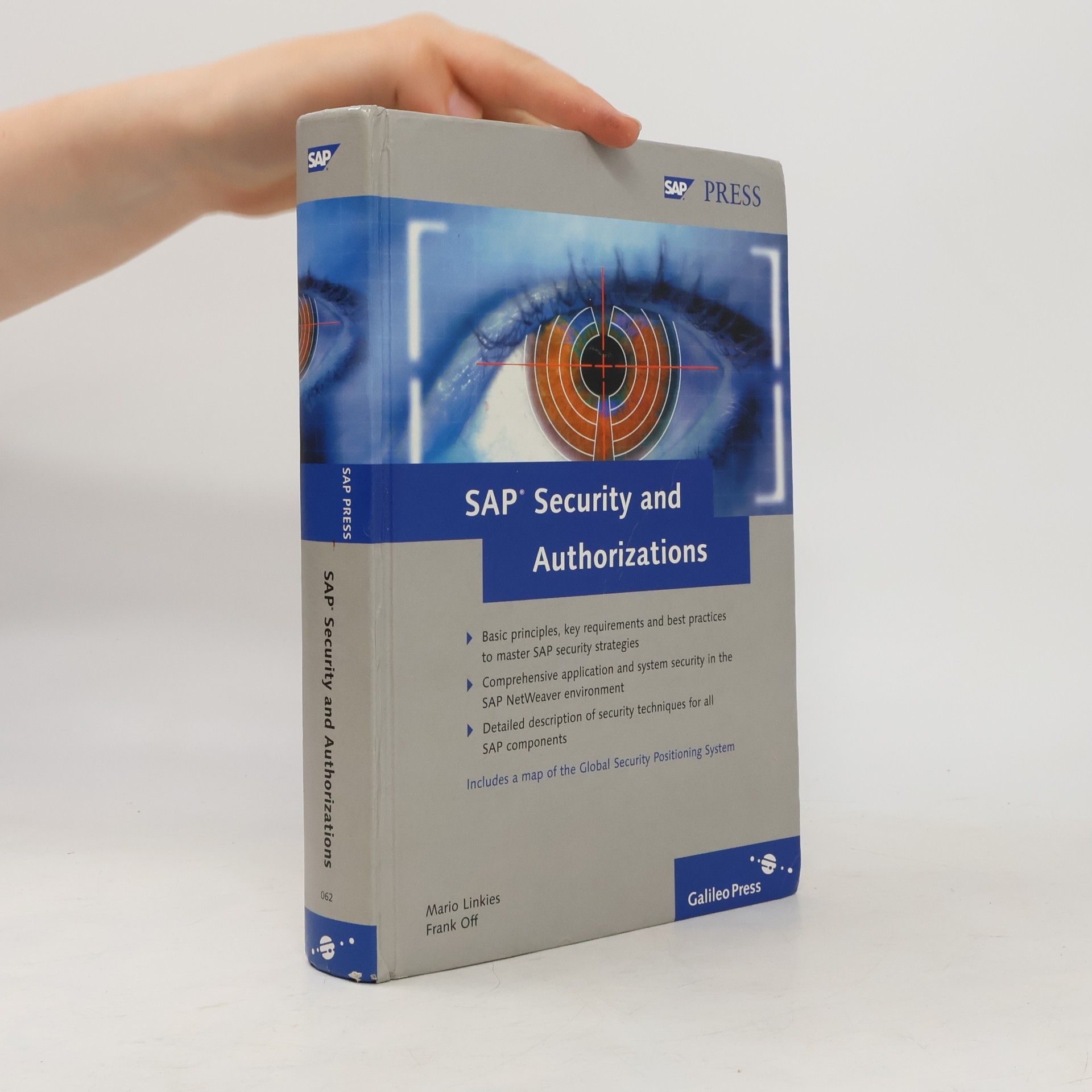 Frank Off SAP Security and Authorizations. Risk Management and Compliance with Legal Regulations in the SAP Environment