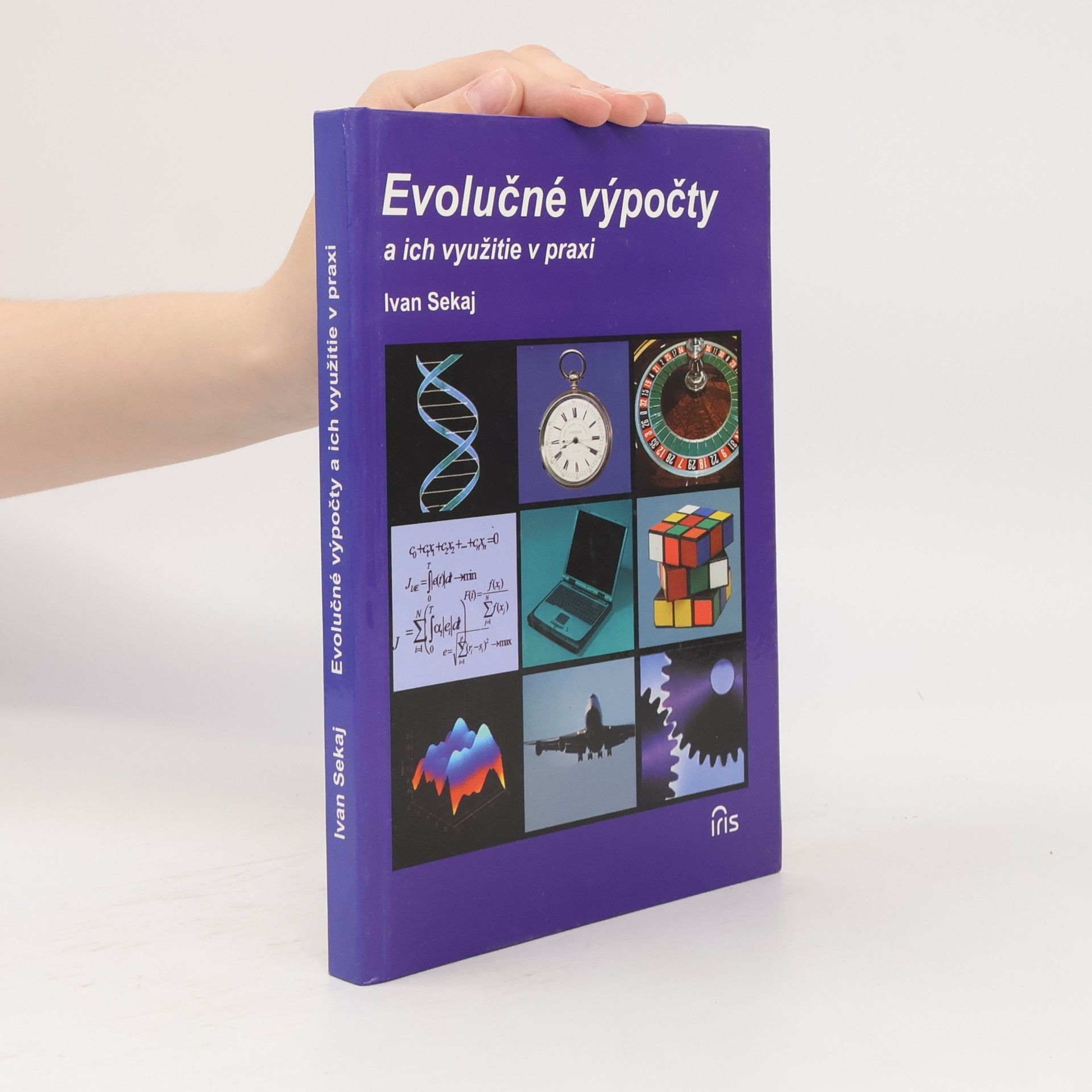 Ivan Sekaj Evolučné výpočty a ich využitie v praxi