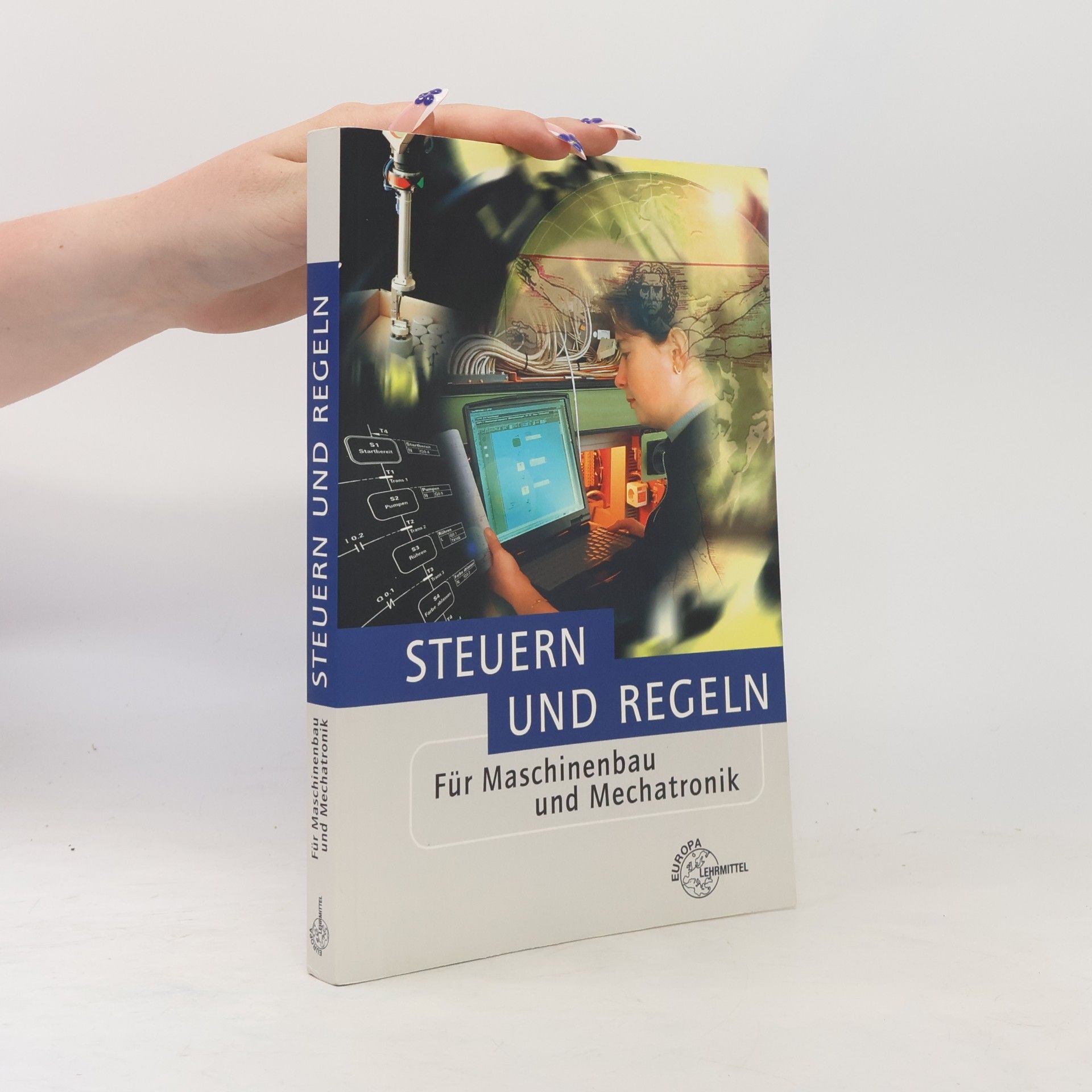 Steuern und Regeln für Maschinenbau und Mechatronik