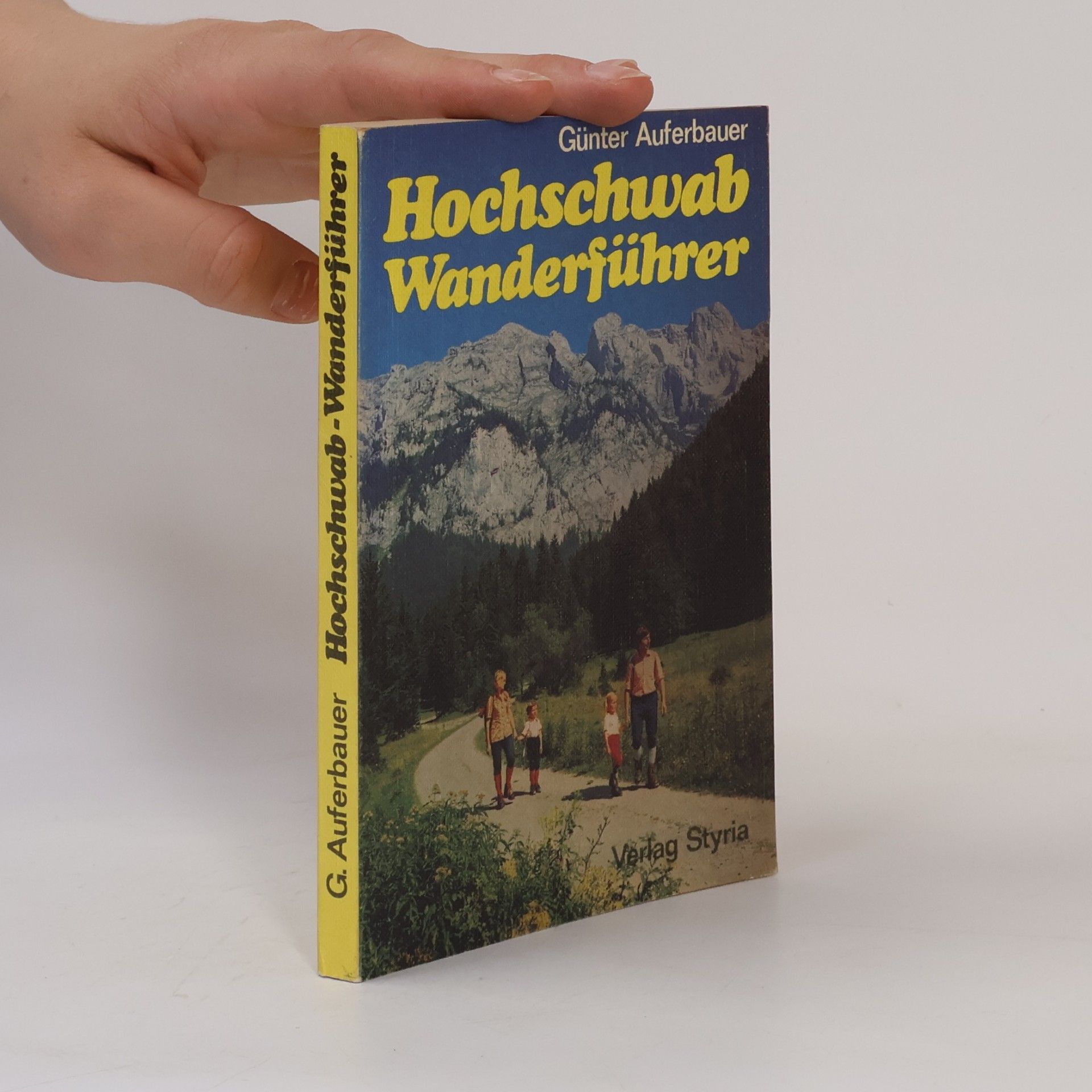 Günter Auferbauer Hochschwab-Wanderführer