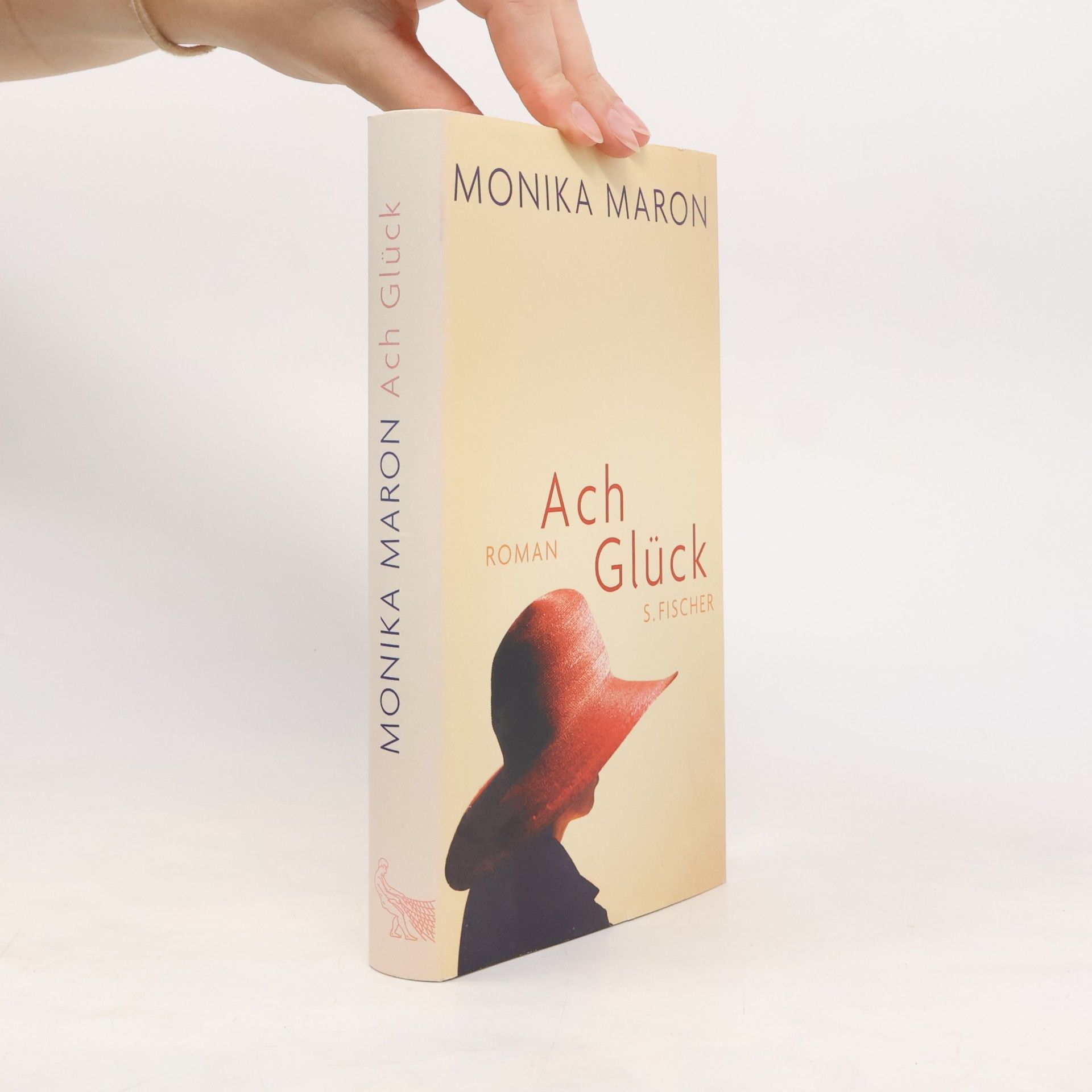 Monika Maron Ach Glück