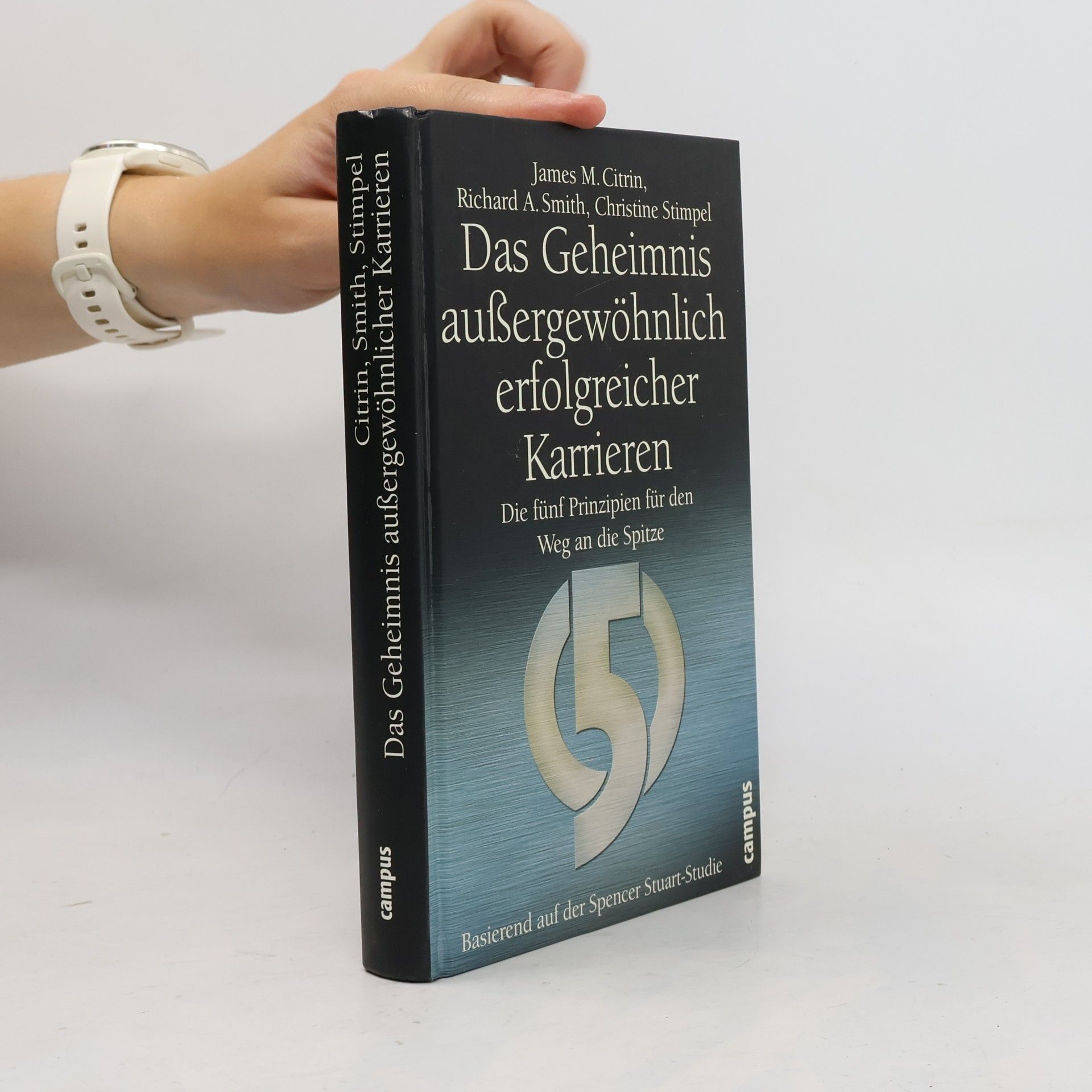 James M. Citrin Das Geheimnis außergewöhnlich erfolgreicher Karrieren